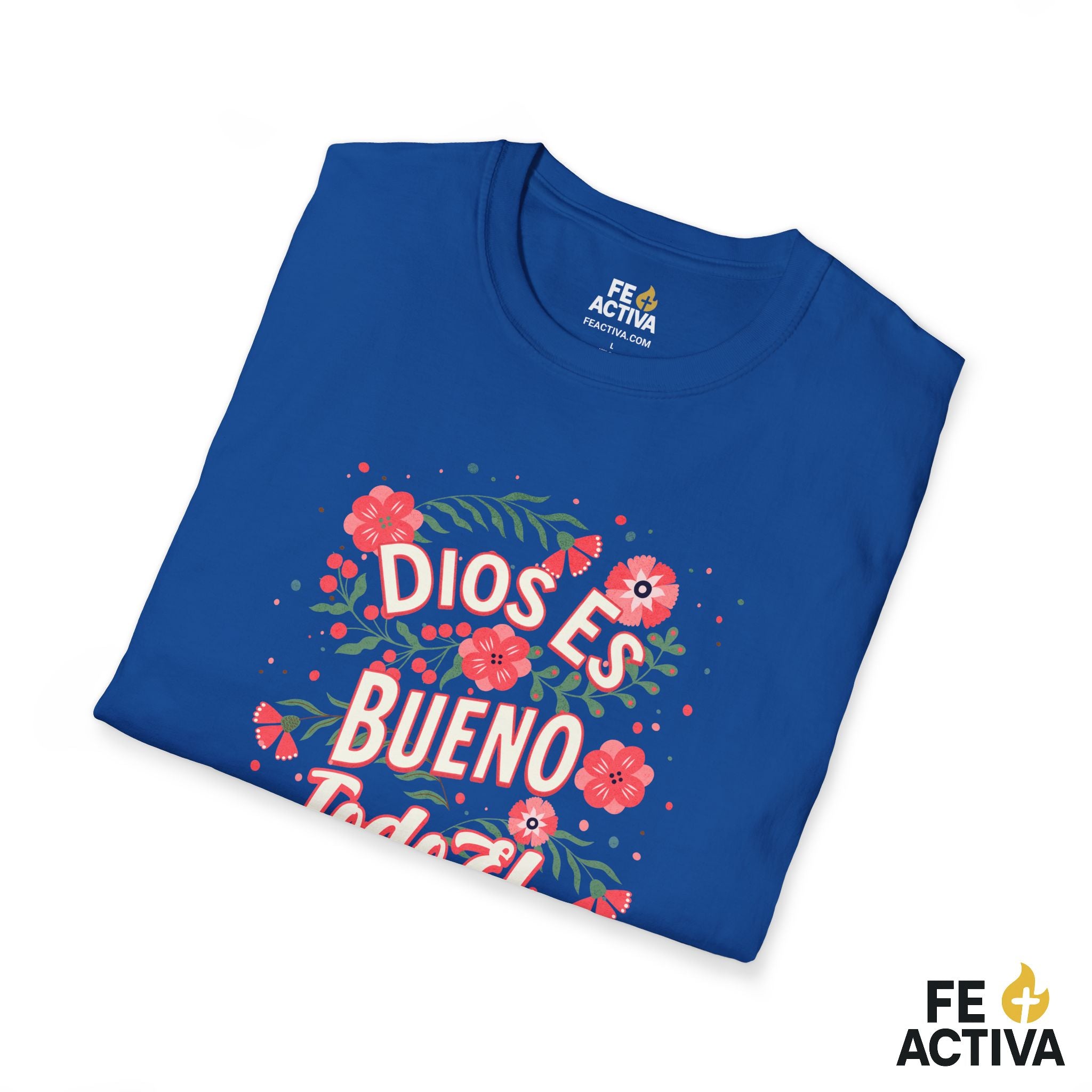 Dios es Bueno Todo el Tiempo – Salmo 107:1 | Camiseta Cristiana | Fe Activa