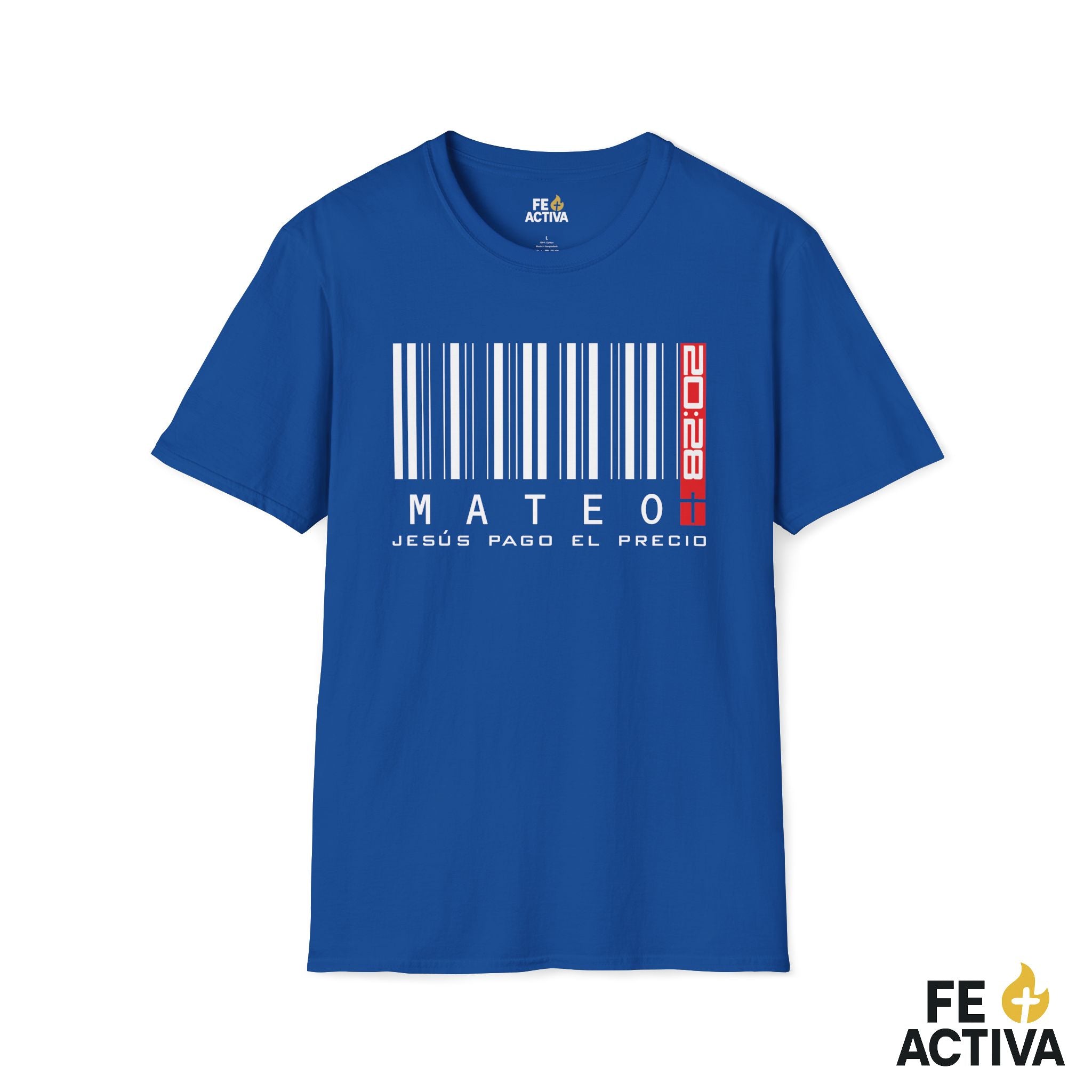 Jesus Pago el Precio - Mateo 20:28  | Camiseta Cristiana | Fe Activa