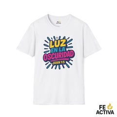 Luz en la Oscuridad | Camiseta Cristiana | Fe Activa