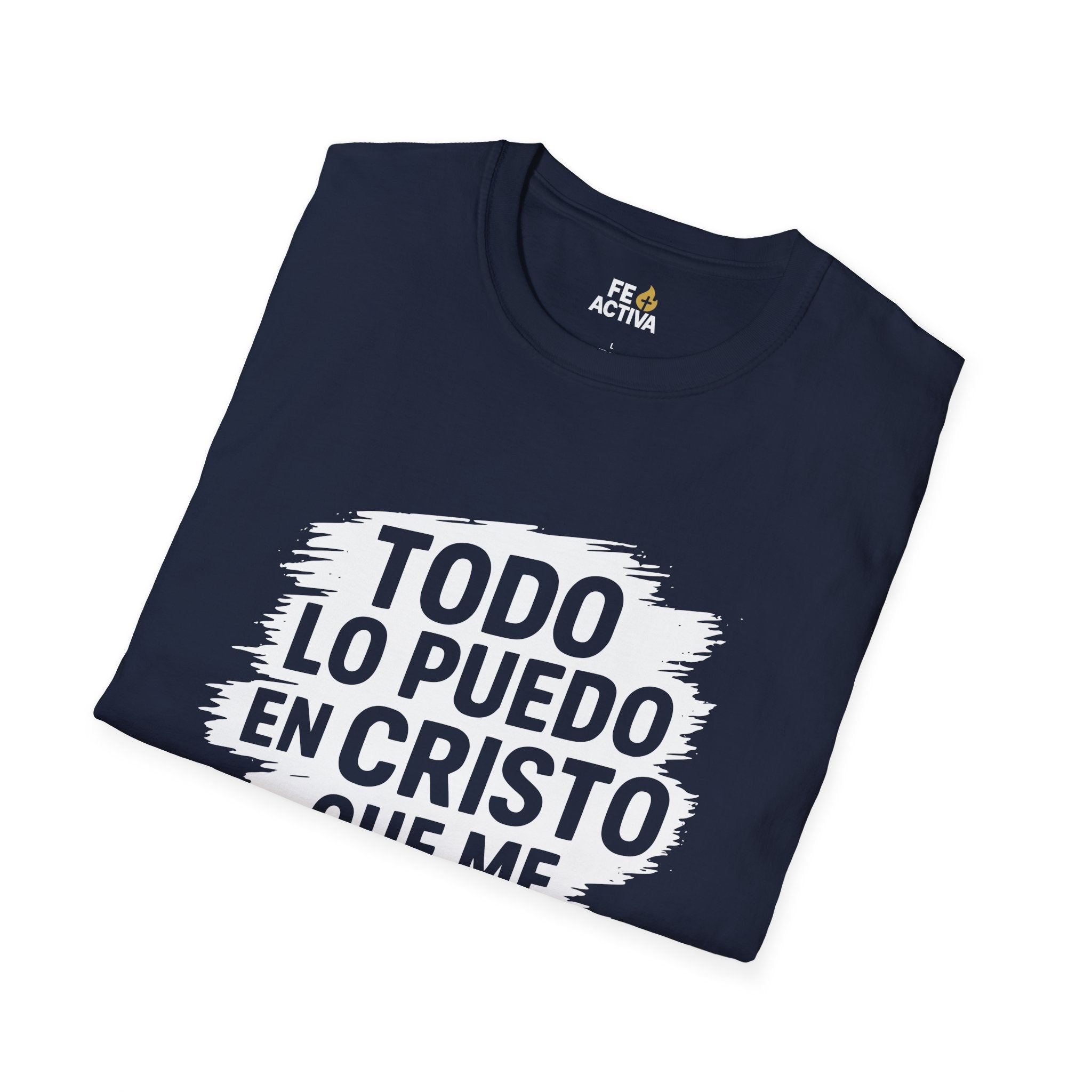 Filipenses 4:16 - Todo lo Puedo | Camiseta Cristiana | Fe Activa