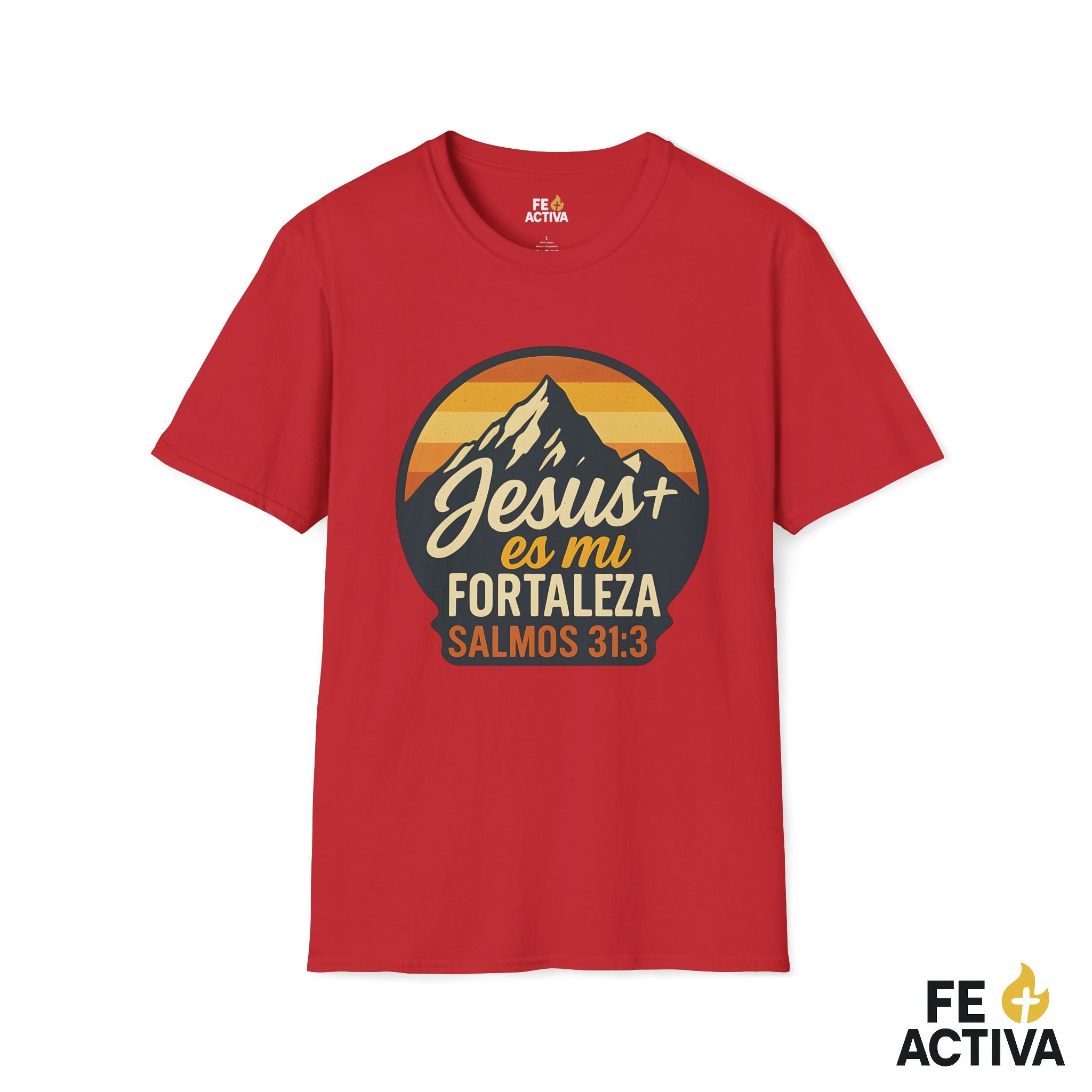 Jesus es mi Fortaleza - Salmos 31:3 | Camiseta Cristiana | Fe Activa