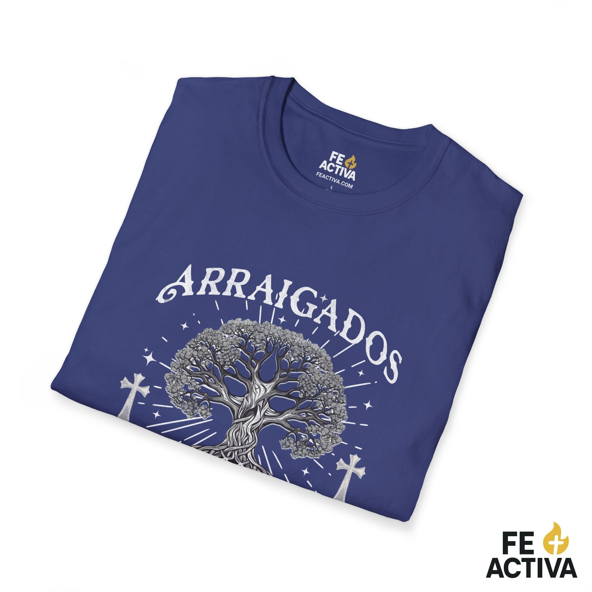 Arraigados en Cristo – Colosenses 2:7 | Camiseta Cristiana | Fe Activa