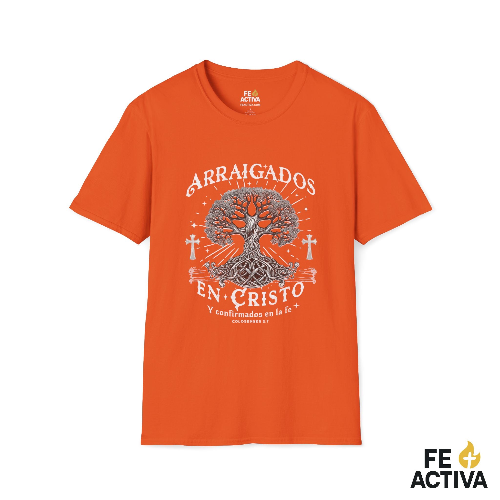 Arraigados en Cristo – Colosenses 2:7 | Camiseta Cristiana | Fe Activa