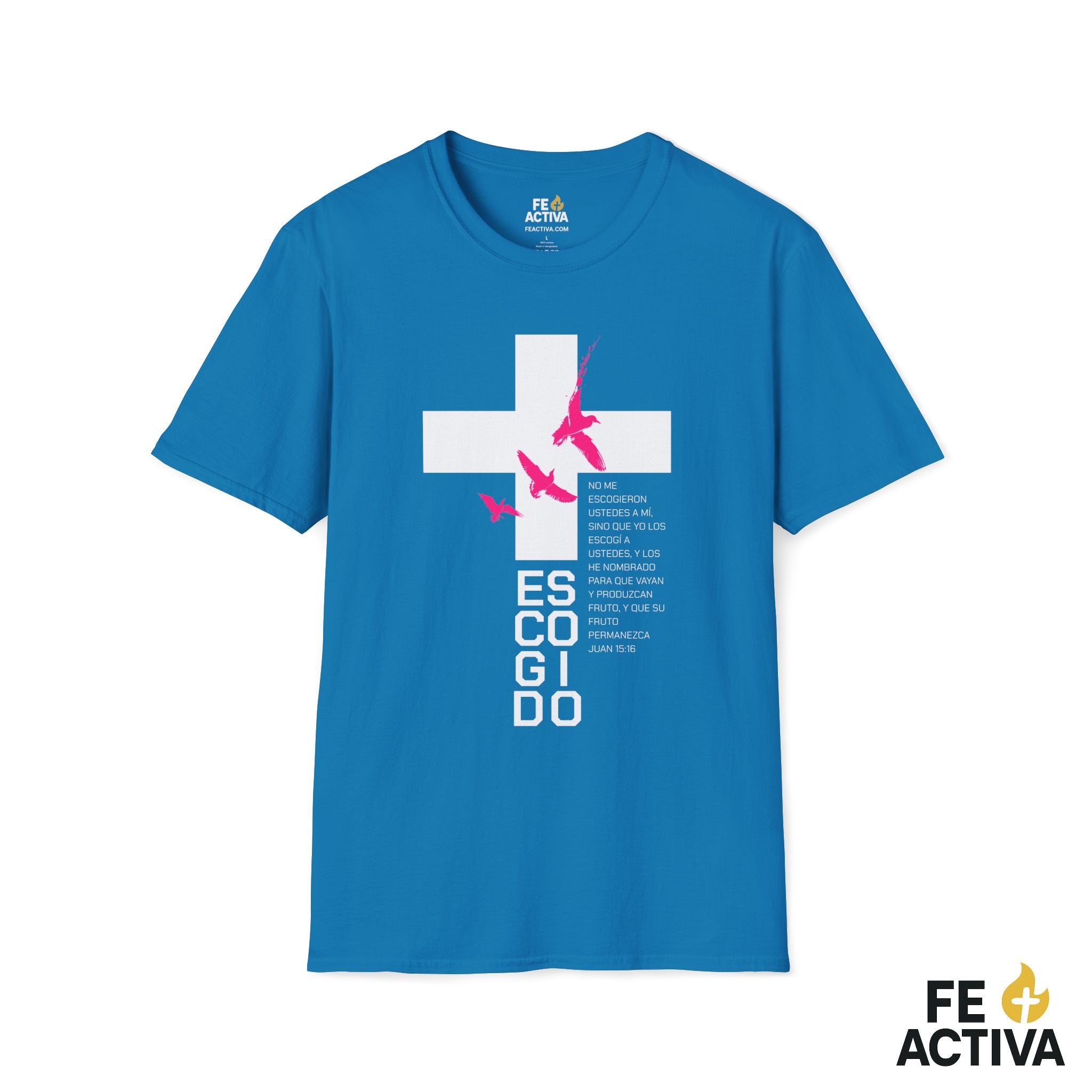 ESCOGIDO Juan 15:16 | Camisetas Cristianas | Fe Activa