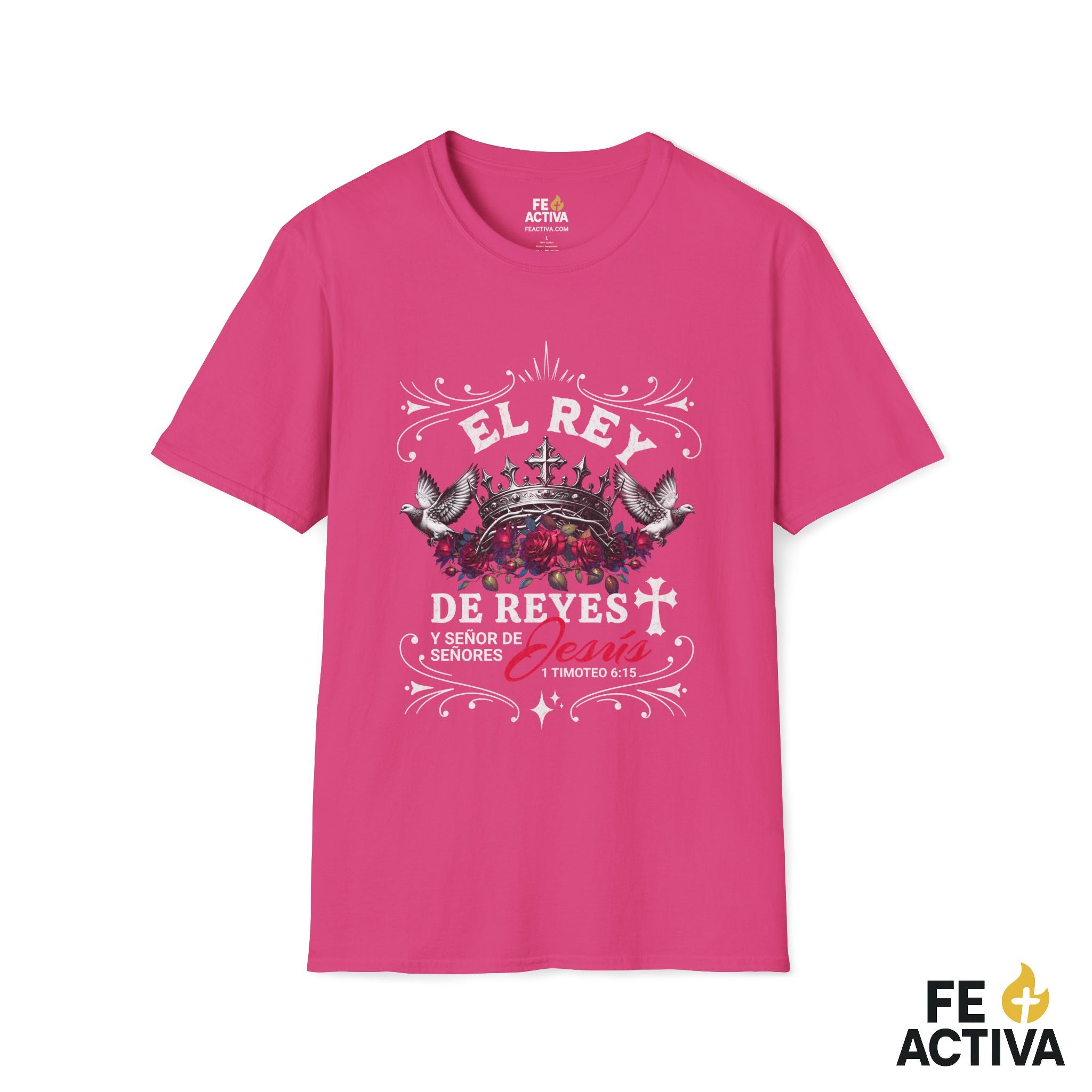 El Rey de Reyes – 1 Timoteo 6:15 | Camiseta Cristiana | Fe Activa