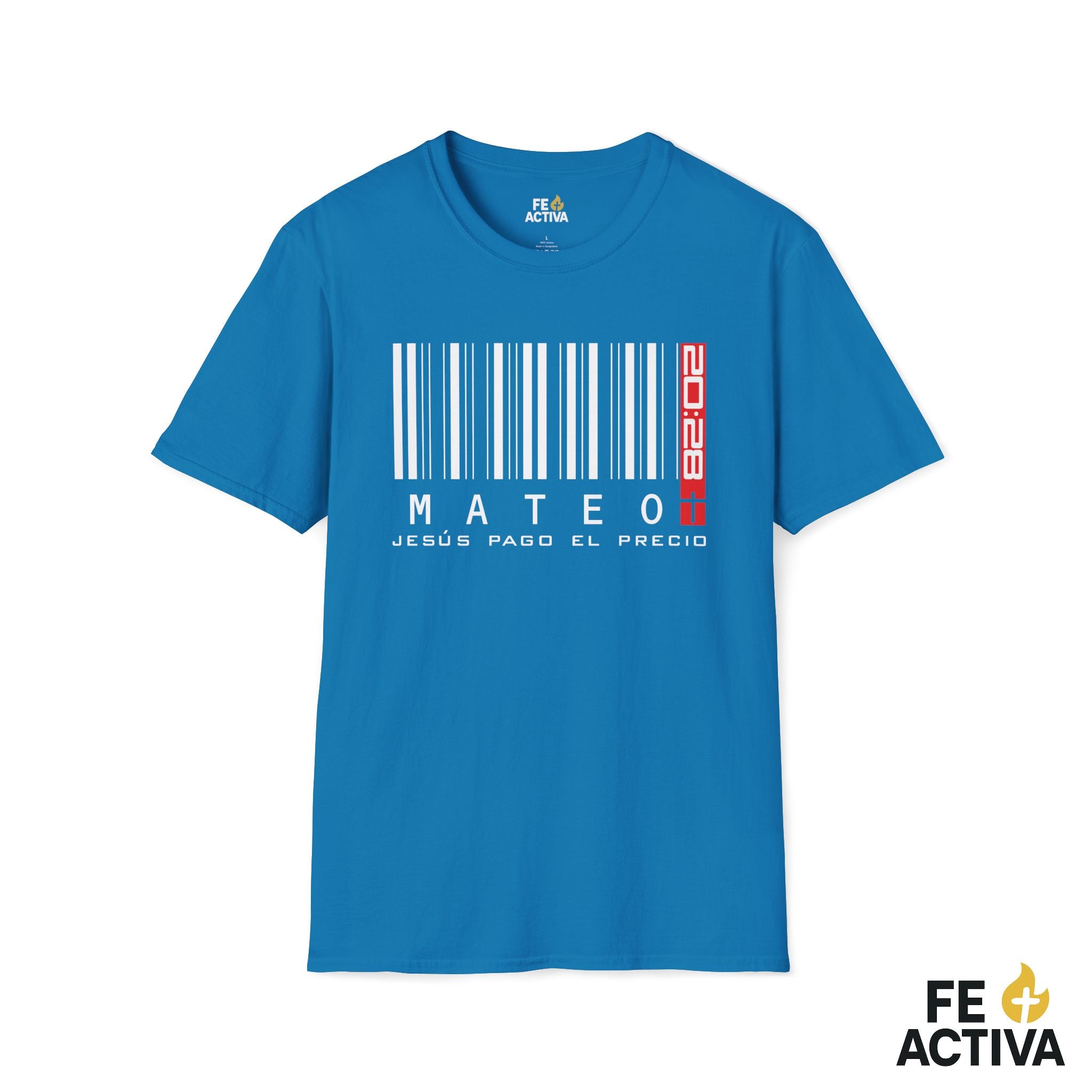 Jesus Pago el Precio - Mateo 20:28  | Camiseta Cristiana | Fe Activa