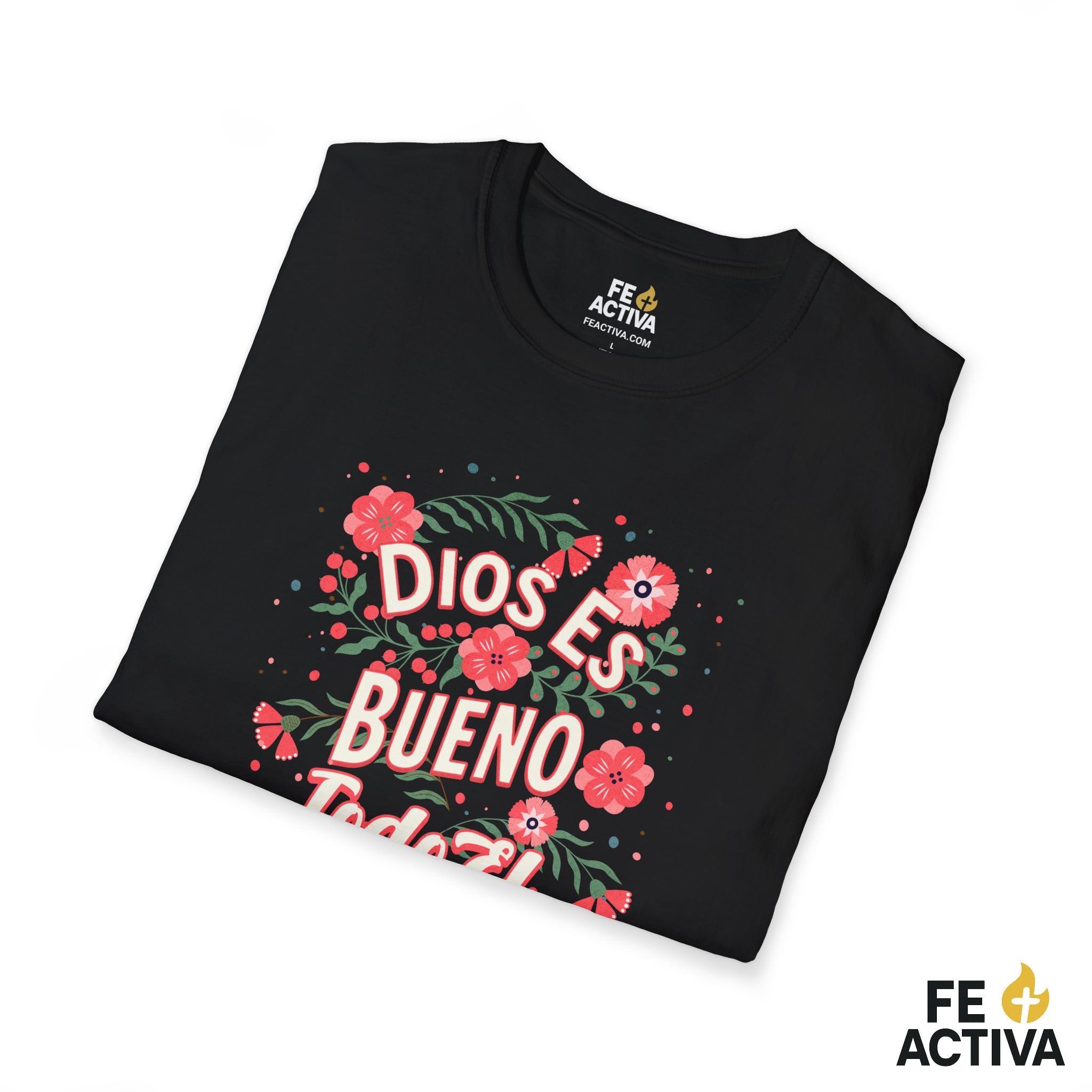 Dios es Bueno Todo el Tiempo – Salmo 107:1 | Camiseta Cristiana | Fe Activa
