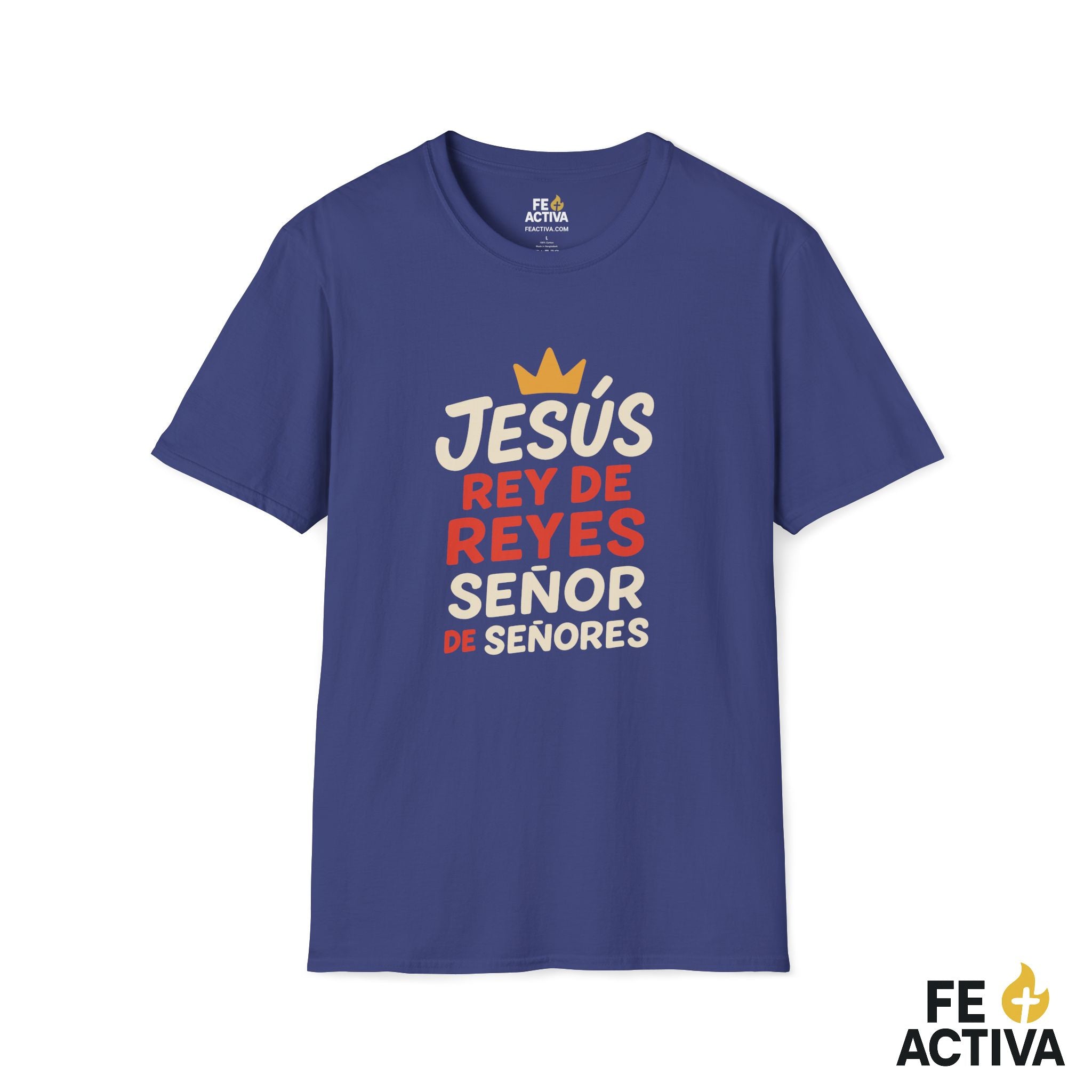 Jesus Rey de Reyes y Señor de Señores | Apocalipsis 19:16  | Camiseta Cristiana | Fe Activa