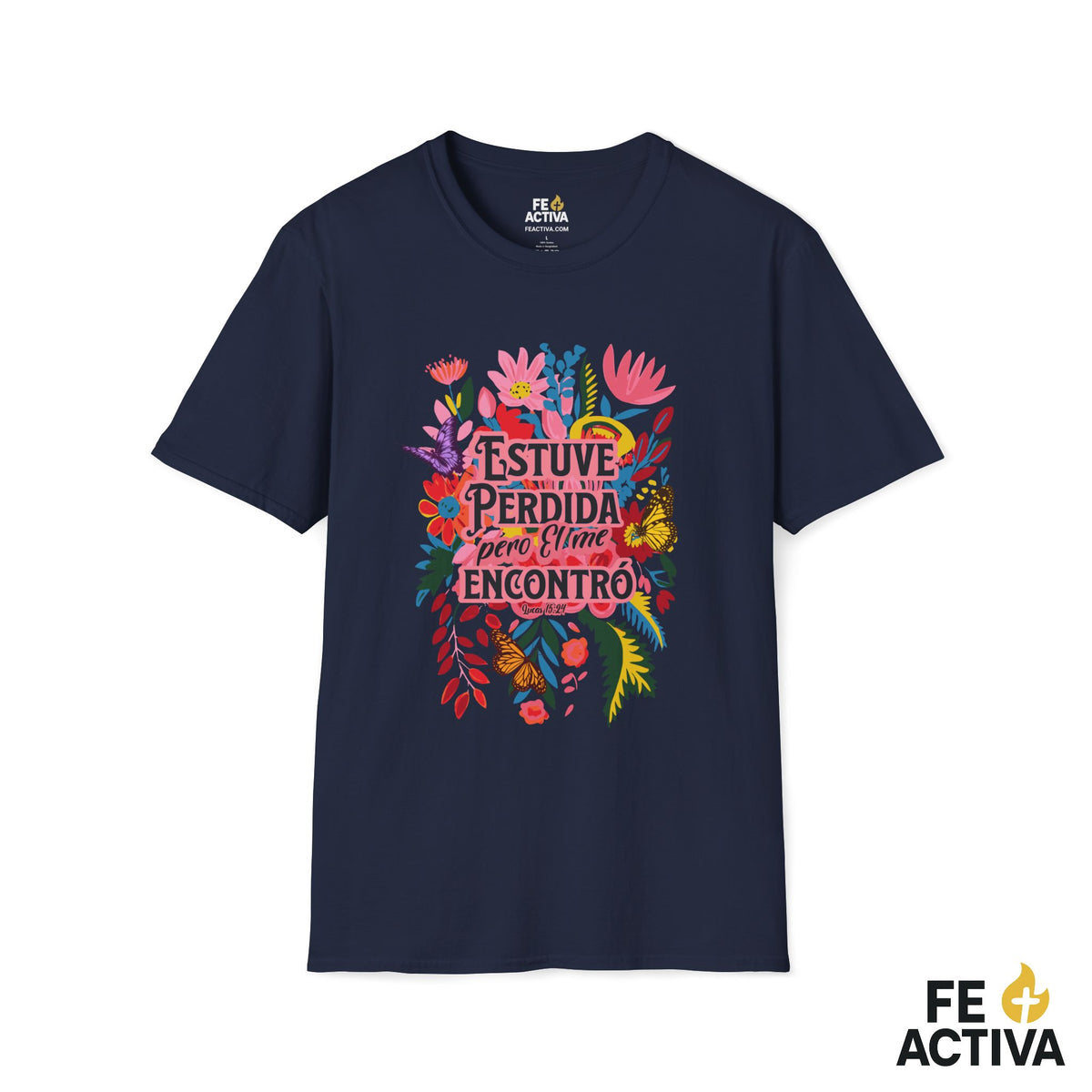 Estuve Perdida, pero Él me Encontró – Lucas 15:24 | Camiseta Cristiana | Fe Activa