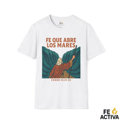 Fe que Habre los Mares |  Éxodo 14:21-22 | Camiseta Cristiana | Fe Activa