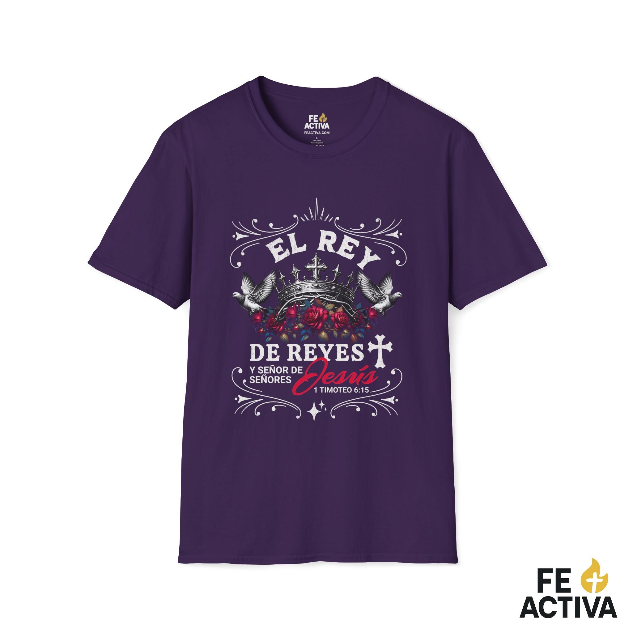 El Rey de Reyes – 1 Timoteo 6:15 | Camiseta Cristiana | Fe Activa