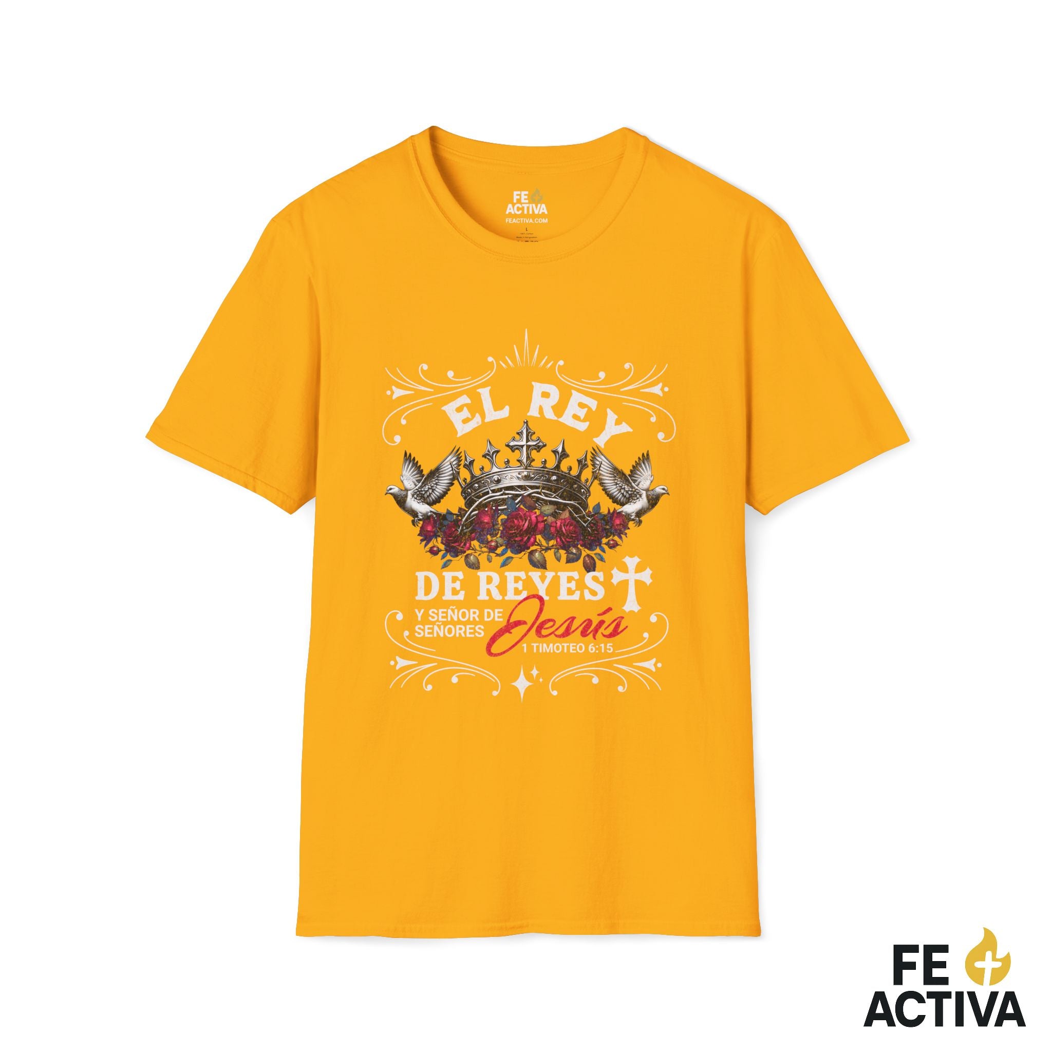 El Rey de Reyes – 1 Timoteo 6:15 | Camiseta Cristiana | Fe Activa