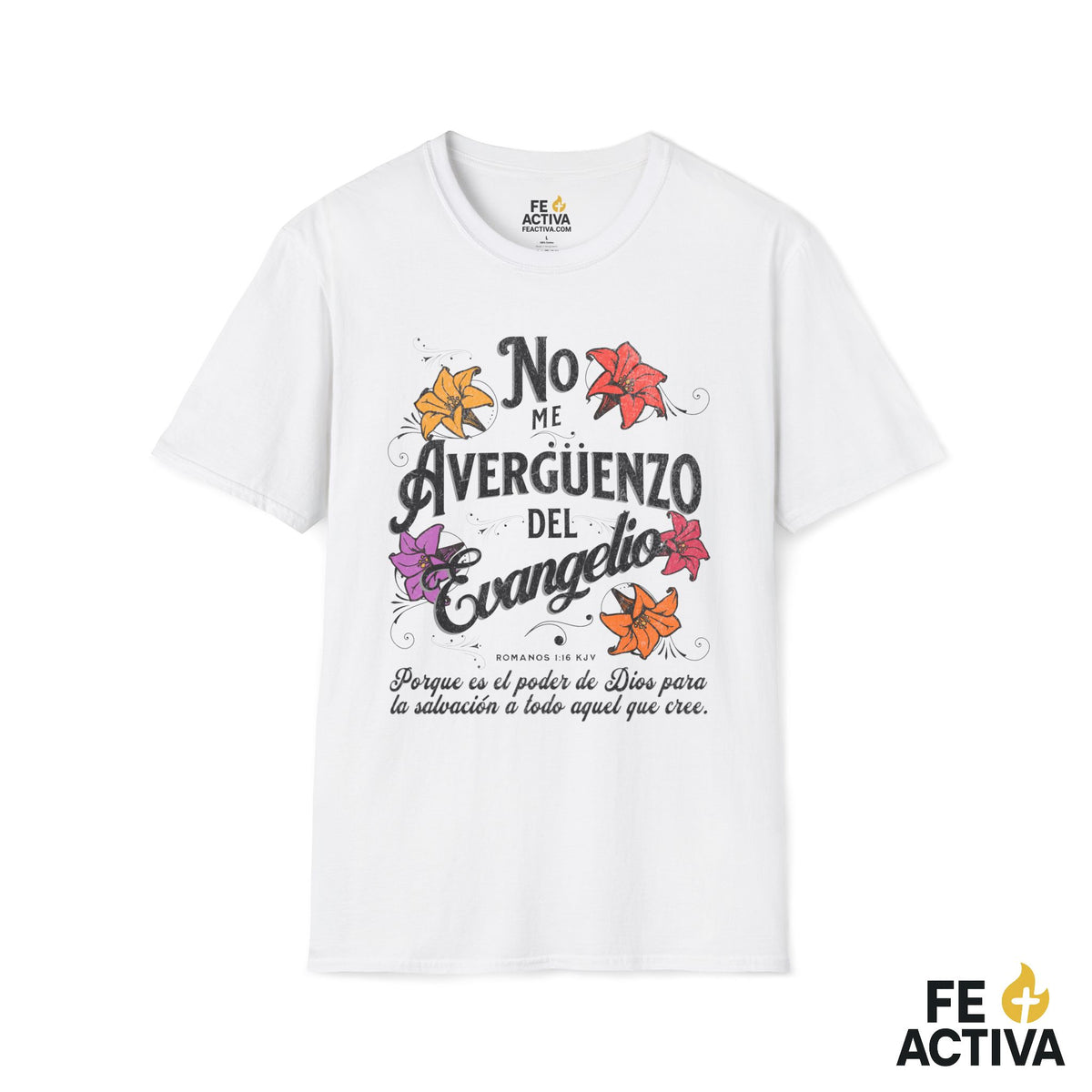 No Me Avergüenzo – Romanos 1:16 | Camiseta Cristiana | Fe Activa