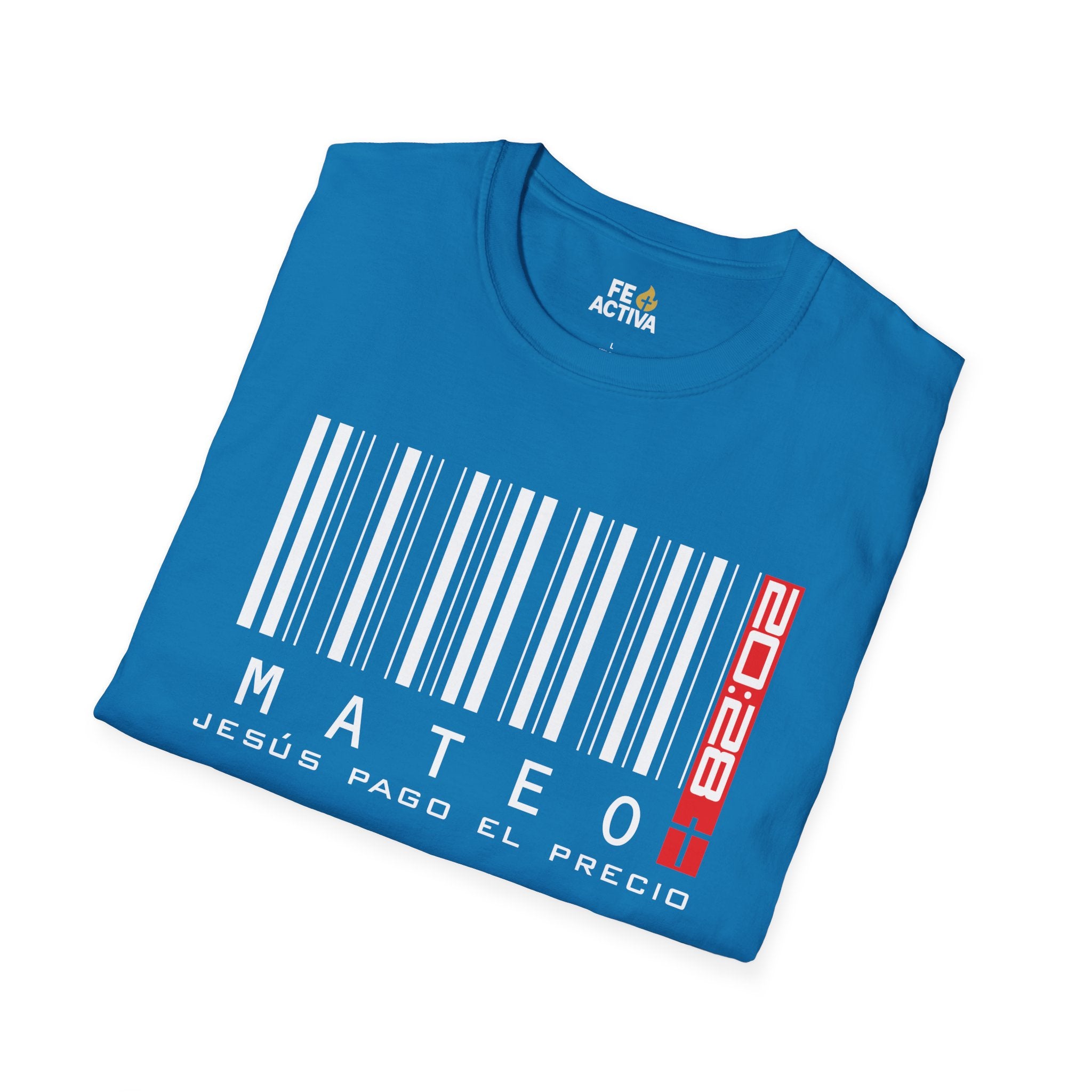 Jesus Pago el Precio - Mateo 20:28  | Camiseta Cristiana | Fe Activa