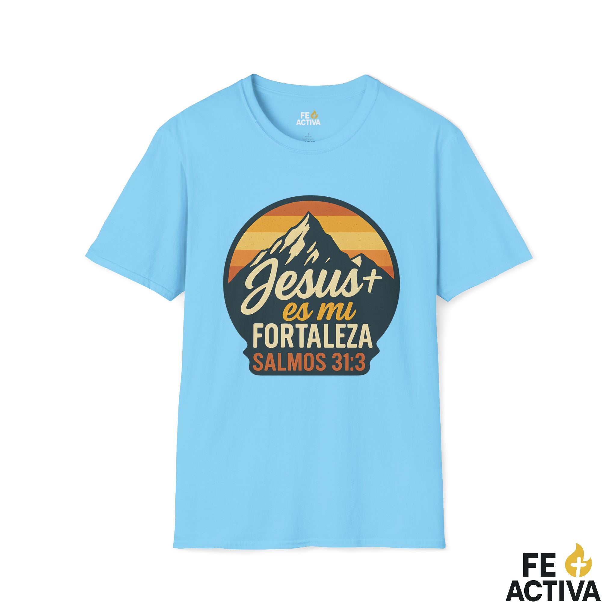 Jesus es mi Fortaleza - Salmos 31:3 | Camiseta Cristiana | Fe Activa