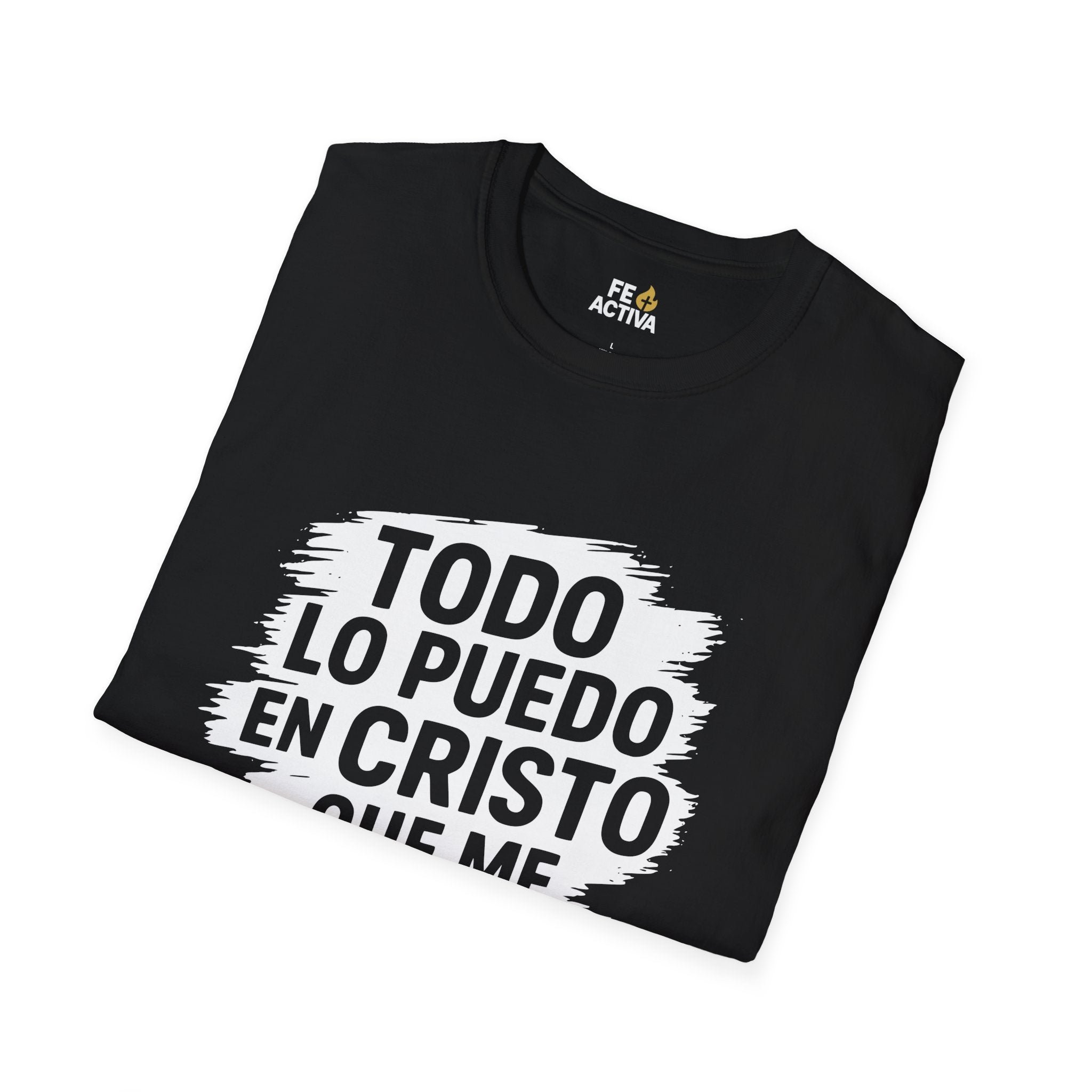 Filipenses 4:16 - Todo lo Puedo | Camiseta Cristiana | Fe Activa
