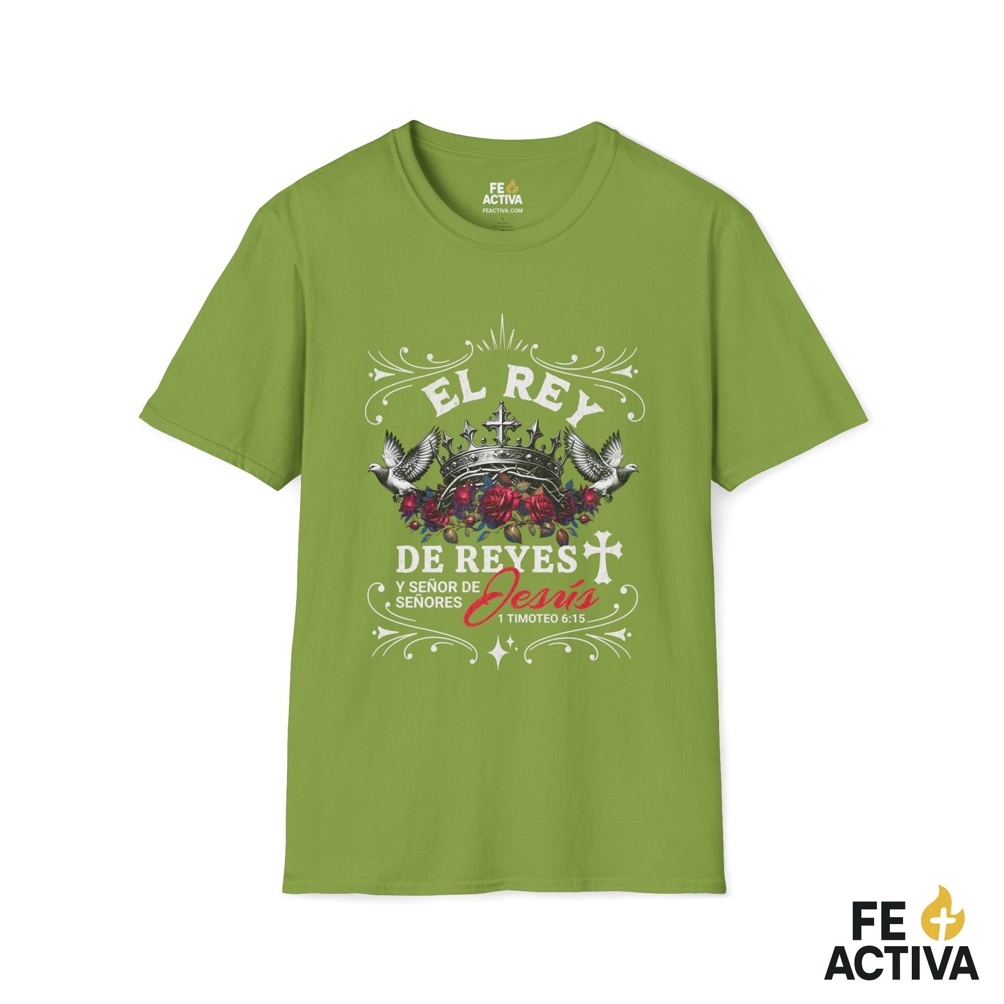 El Rey de Reyes – 1 Timoteo 6:15 | Camiseta Cristiana | Fe Activa