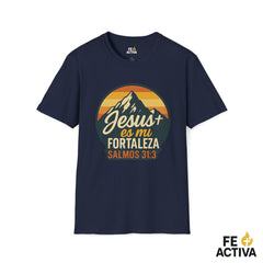 Jesus es mi Fortaleza - Salmos 31:3 | Camiseta Cristiana | Fe Activa