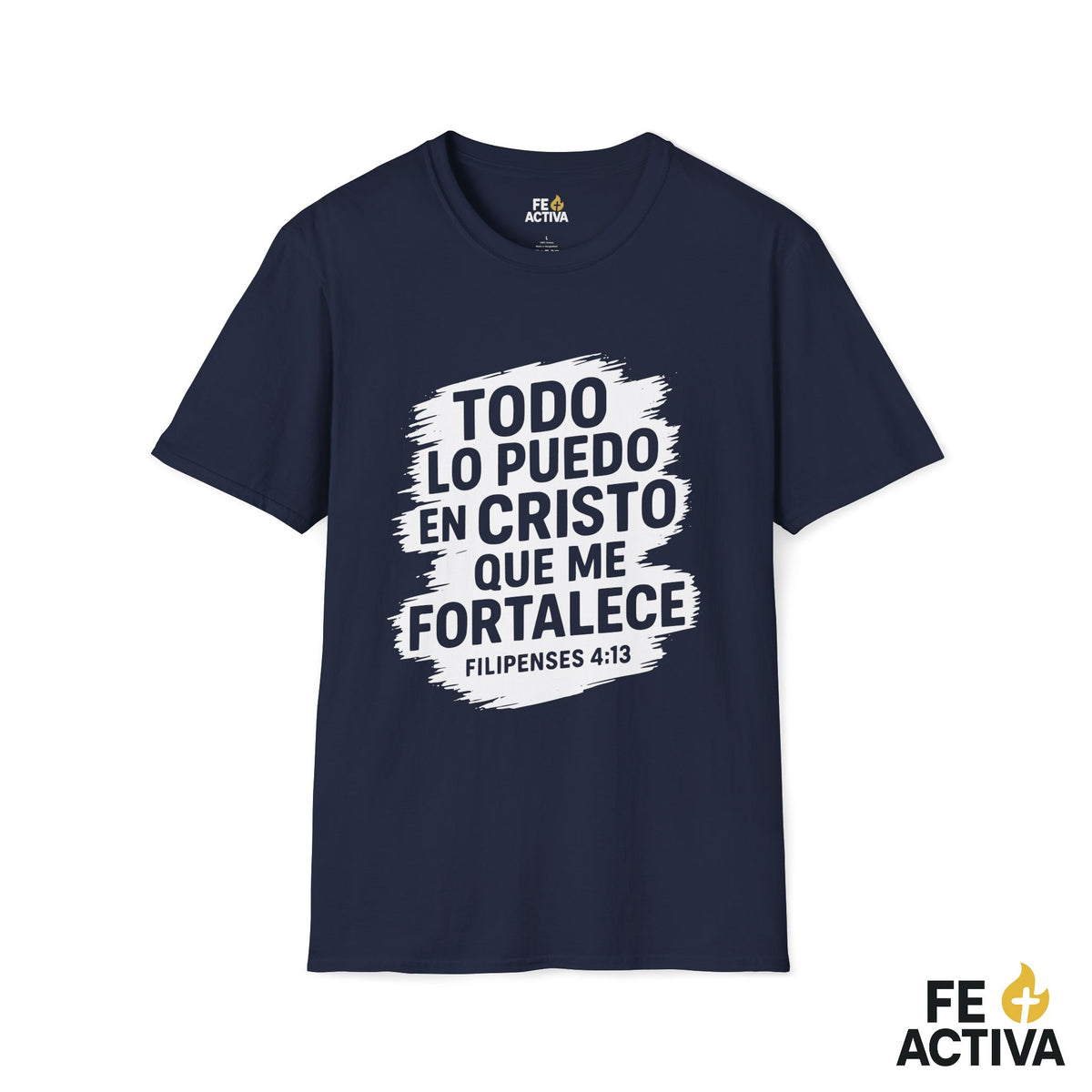 Filipenses 4:16 - Todo lo Puedo | Camiseta Cristiana | Fe Activa