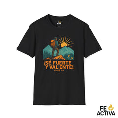 Se Fuerte y Valiente Josue 1:9 | Camiseta Cristiana | Fe Activa