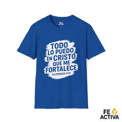 Filipenses 4:16 - Todo lo Puedo | Camiseta Cristiana | Fe Activa