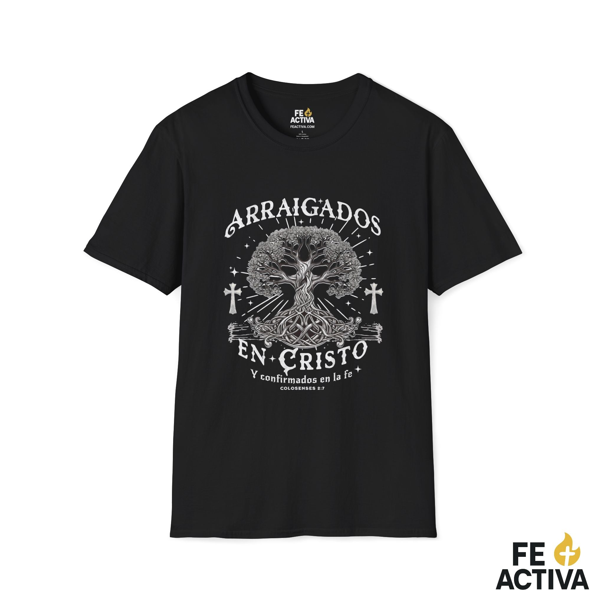 Arraigados en Cristo – Colosenses 2:7 | Camiseta Cristiana | Fe Activa