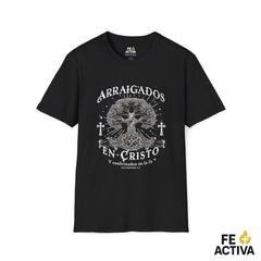 Arraigados en Cristo – Colosenses 2:7 | Camiseta Cristiana | Fe Activa