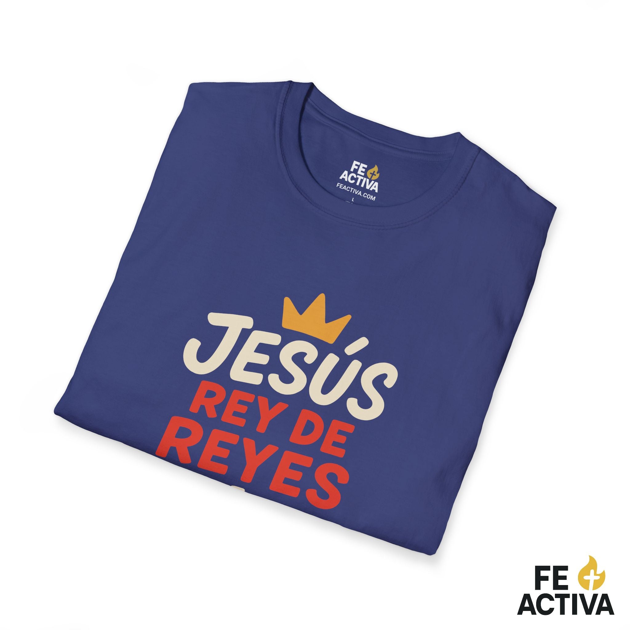 Jesus Rey de Reyes y Señor de Señores | Apocalipsis 19:16  | Camiseta Cristiana | Fe Activa