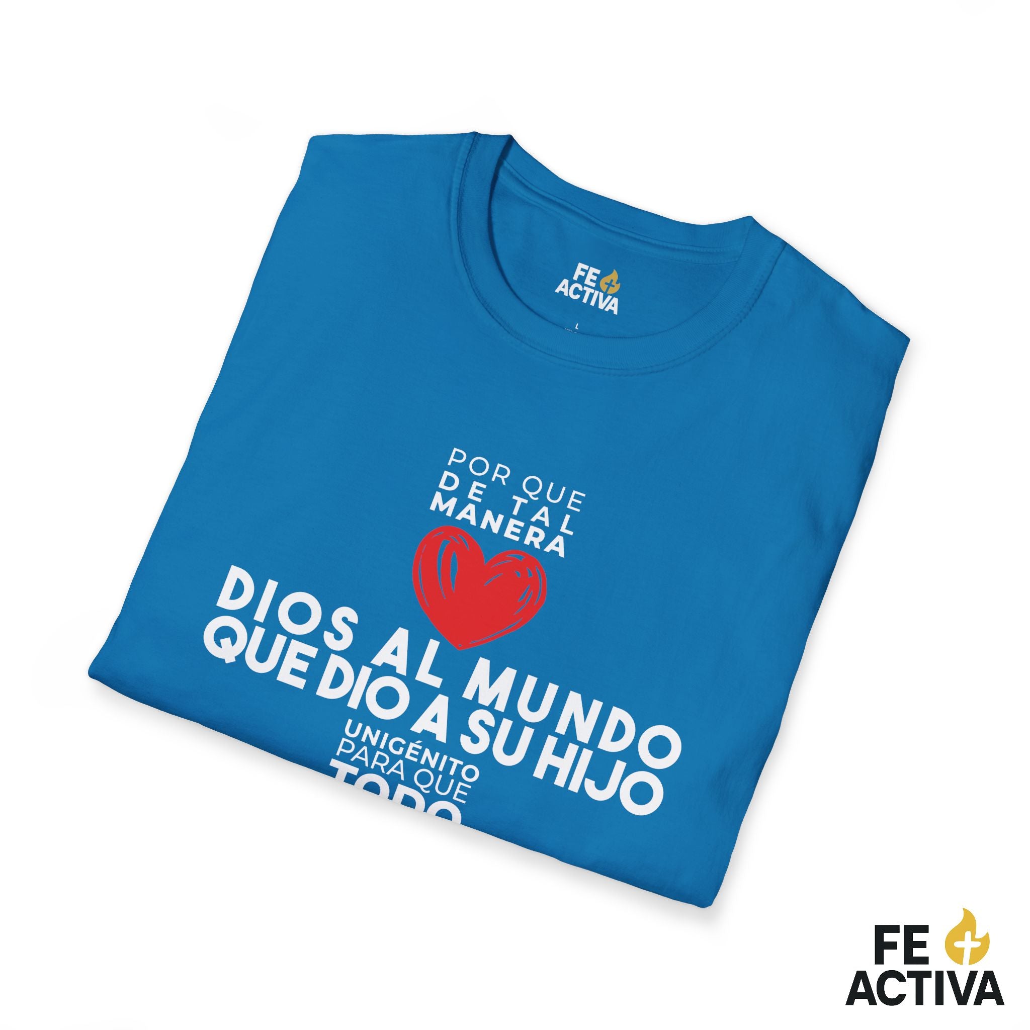 Juan 3:16 - Por que de tal manera amo Dios al Mundo - Diseño 1 | Camiseta Cristiana Unisex