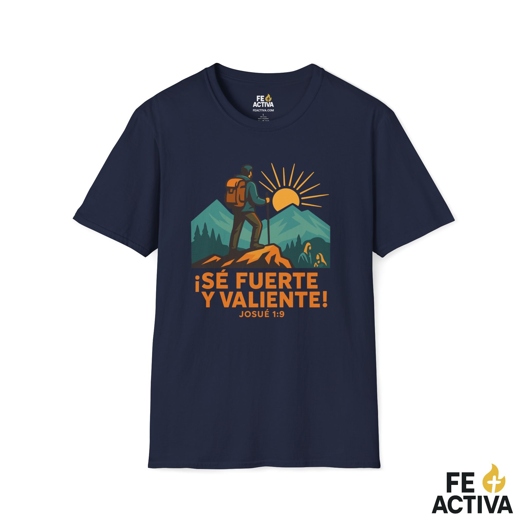 Se Fuerte y Valiente Josue 1:9 | Camiseta Cristiana | Fe Activa