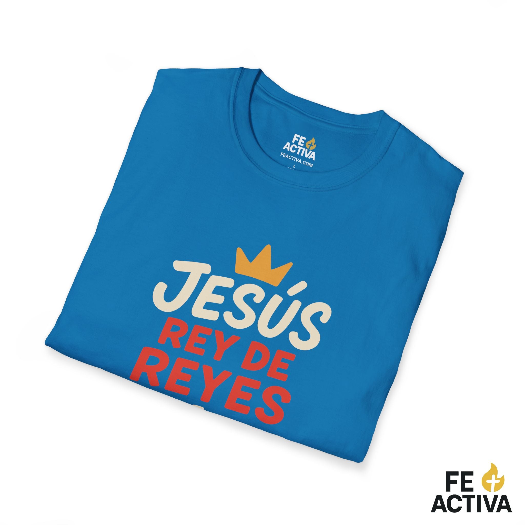 Jesus Rey de Reyes y Señor de Señores | Apocalipsis 19:16  | Camiseta Cristiana | Fe Activa
