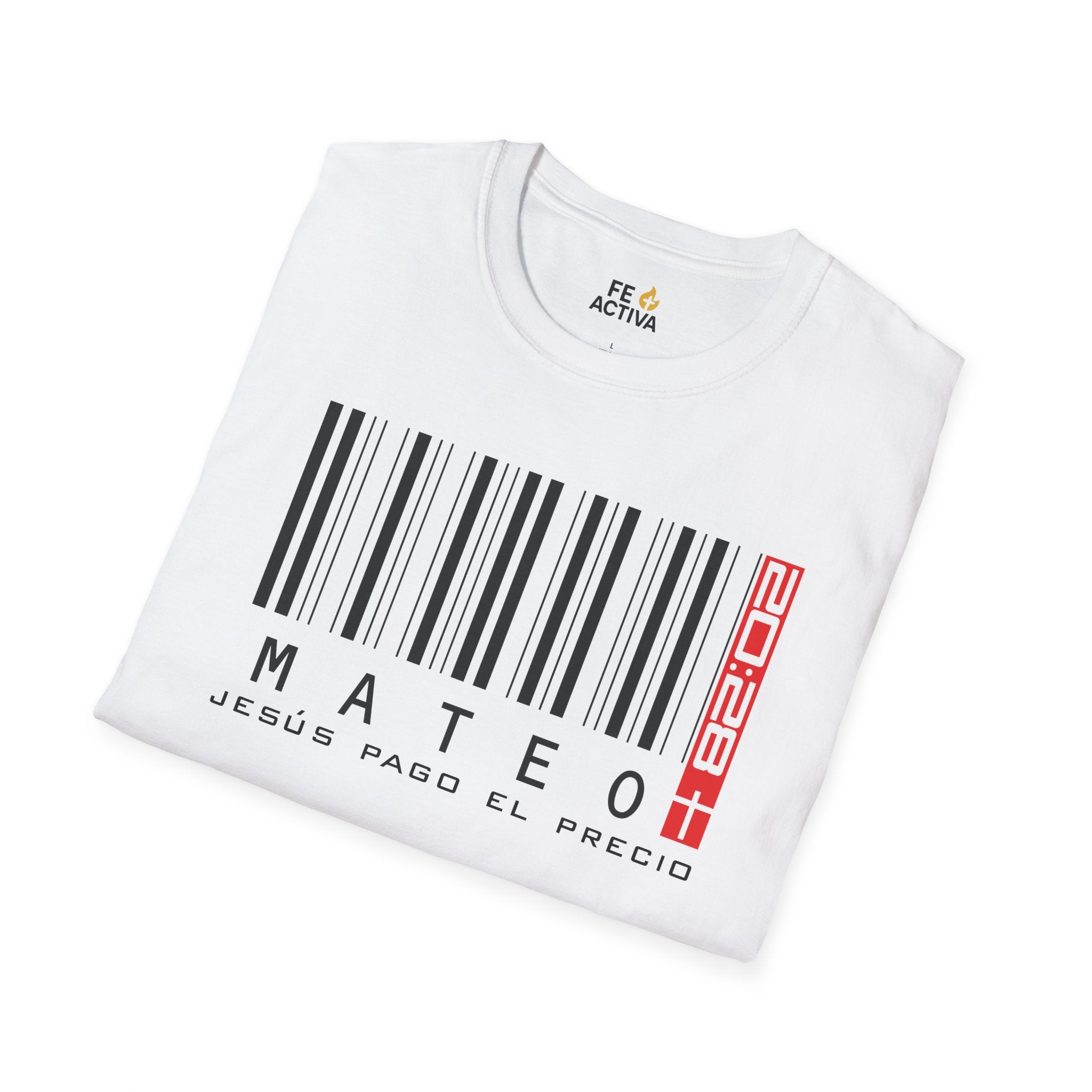 Jesus Pago el Precio - Mateo 20:28  | Camiseta Cristiana | Fe Activa