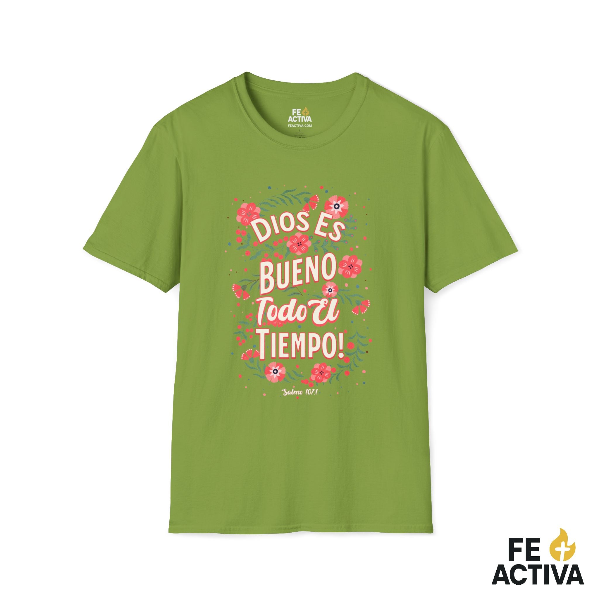 Dios es Bueno Todo el Tiempo – Salmo 107:1 | Camiseta Cristiana | Fe Activa