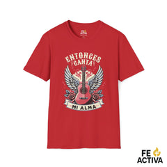 Entonces Canta Mi Alma – Salmo 104:33 | Camiseta Cristiana | Fe Activa