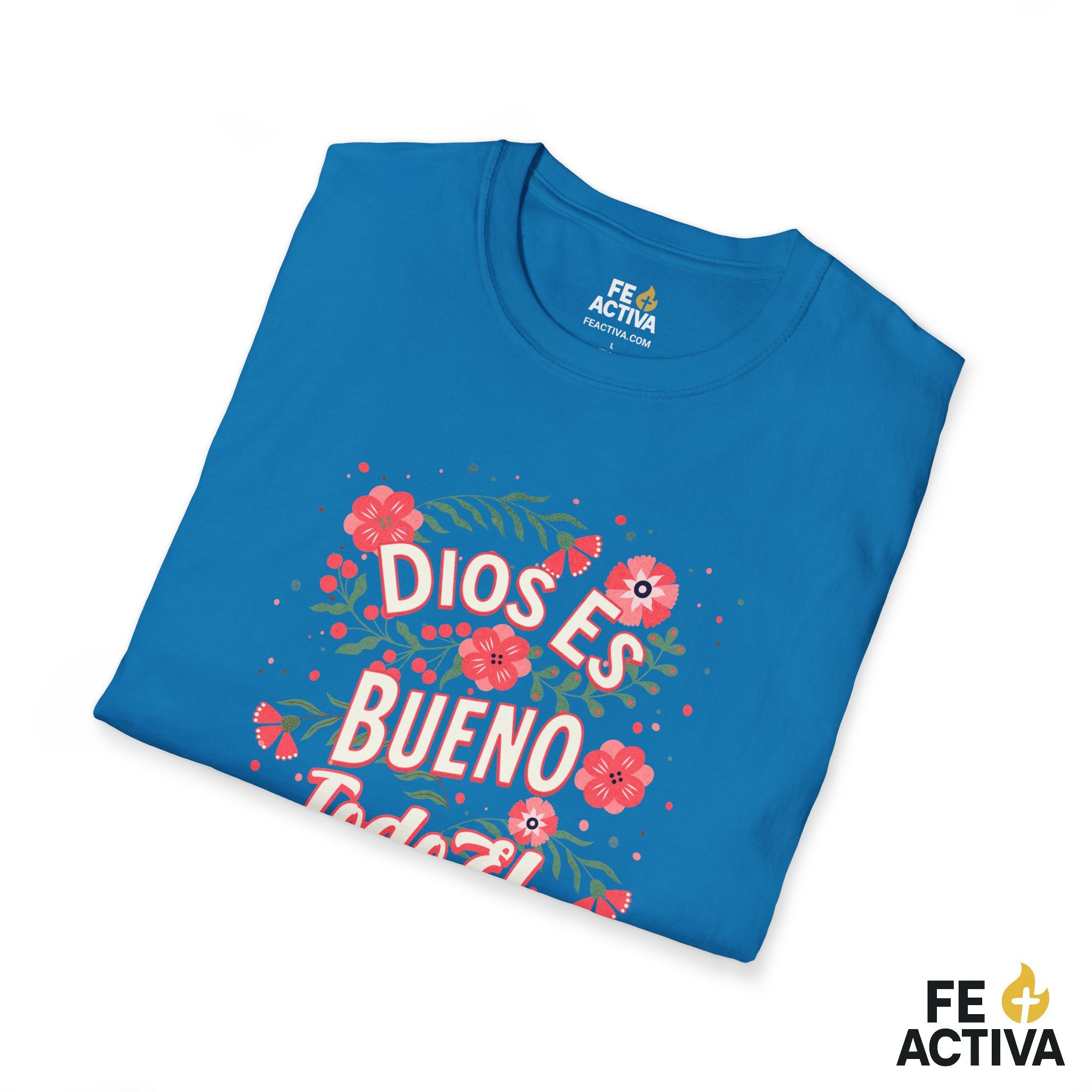 Dios es Bueno Todo el Tiempo – Salmo 107:1 | Camiseta Cristiana | Fe Activa