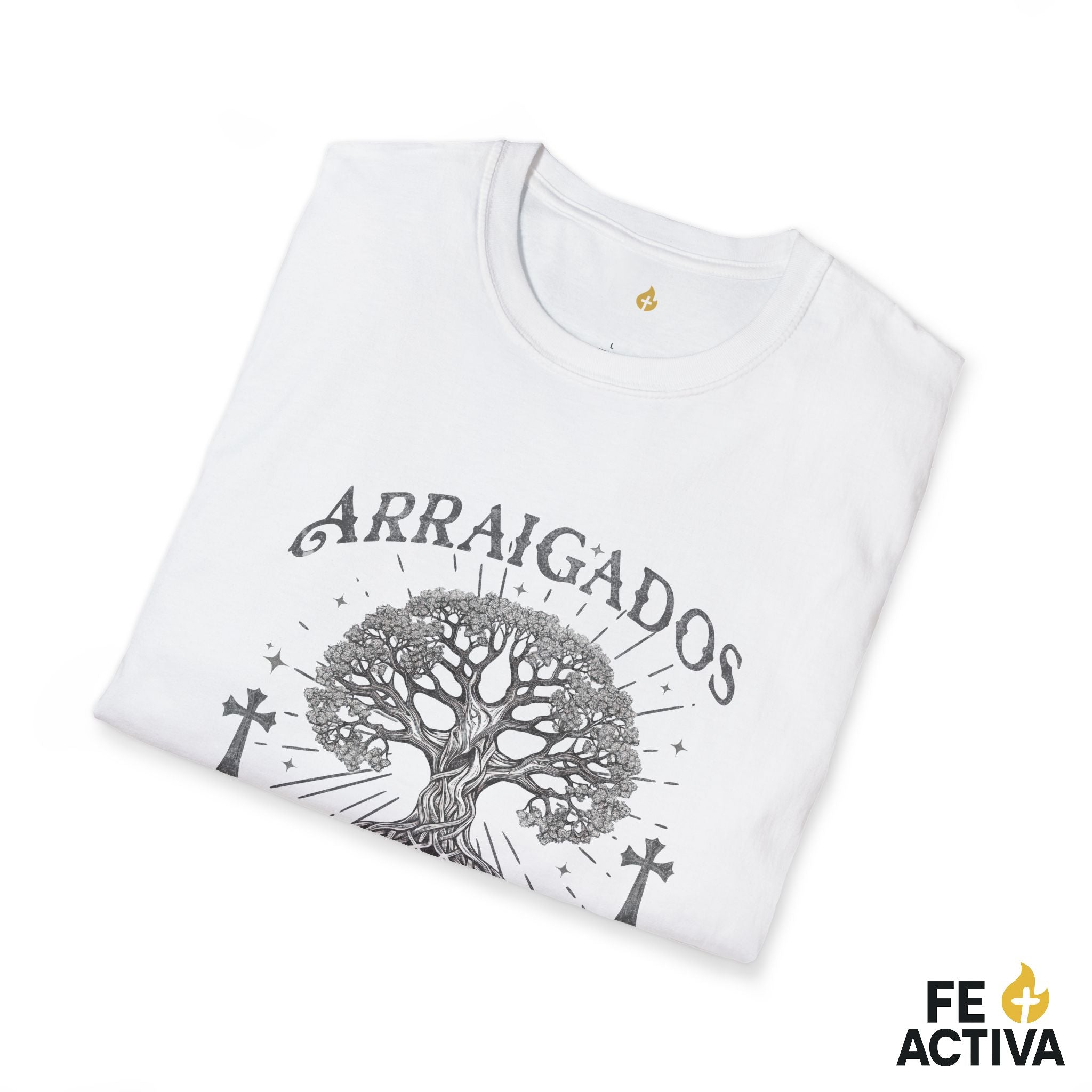 Arraigados en Cristo – Colosenses 2:7 | Camiseta Cristiana | Fe Activa