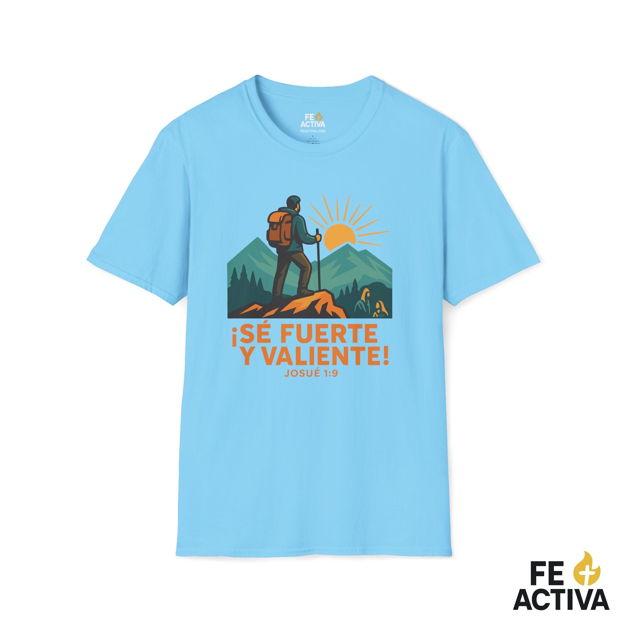 Se Fuerte y Valiente Josue 1:9 | Camiseta Cristiana | Fe Activa