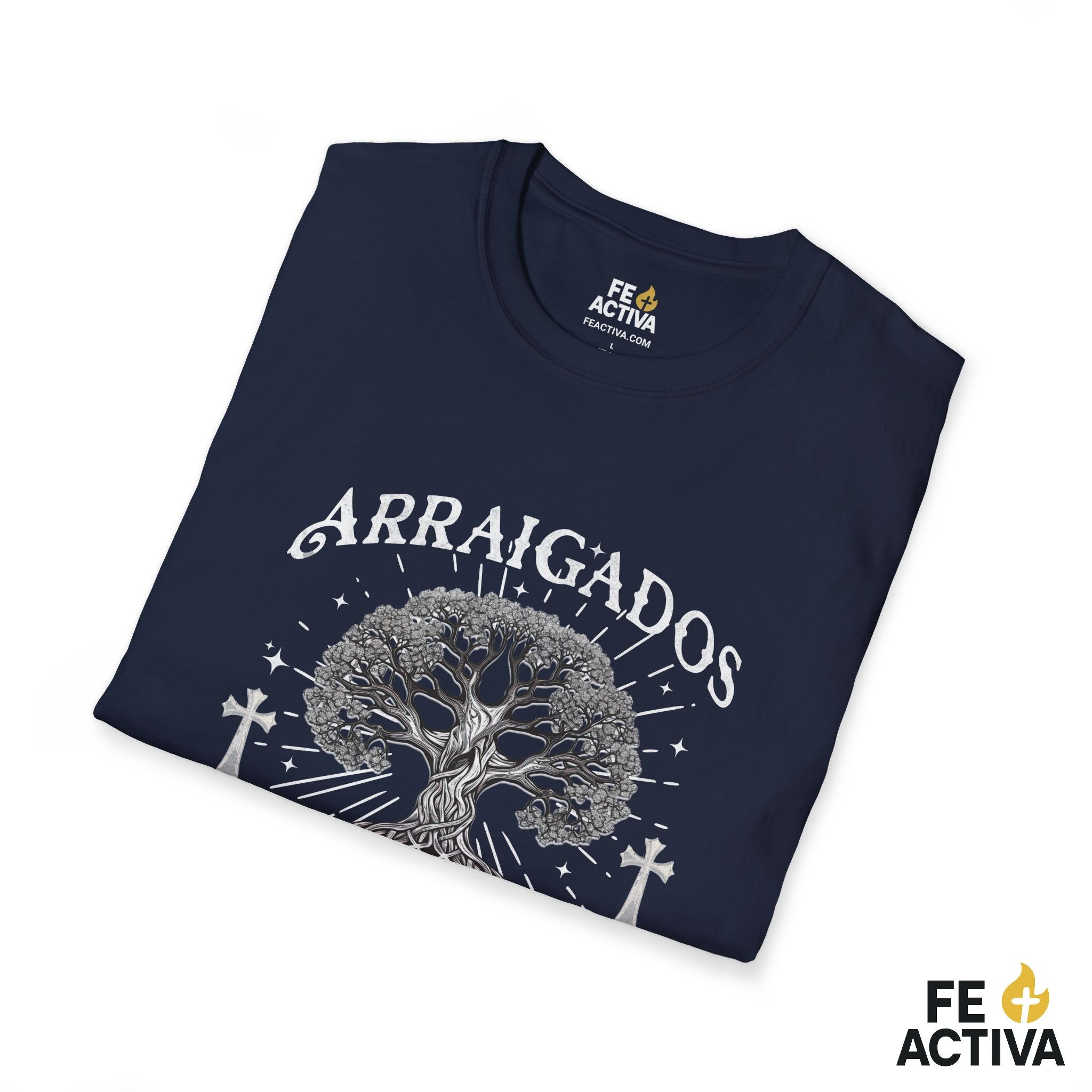 Arraigados en Cristo – Colosenses 2:7 | Camiseta Cristiana | Fe Activa