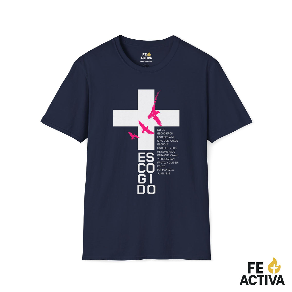 ESCOGIDO Juan 15:16 | Camisetas Cristianas | Fe Activa