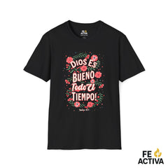 Dios es Bueno Todo el Tiempo – Salmo 107:1 | Camiseta Cristiana | Fe Activa
