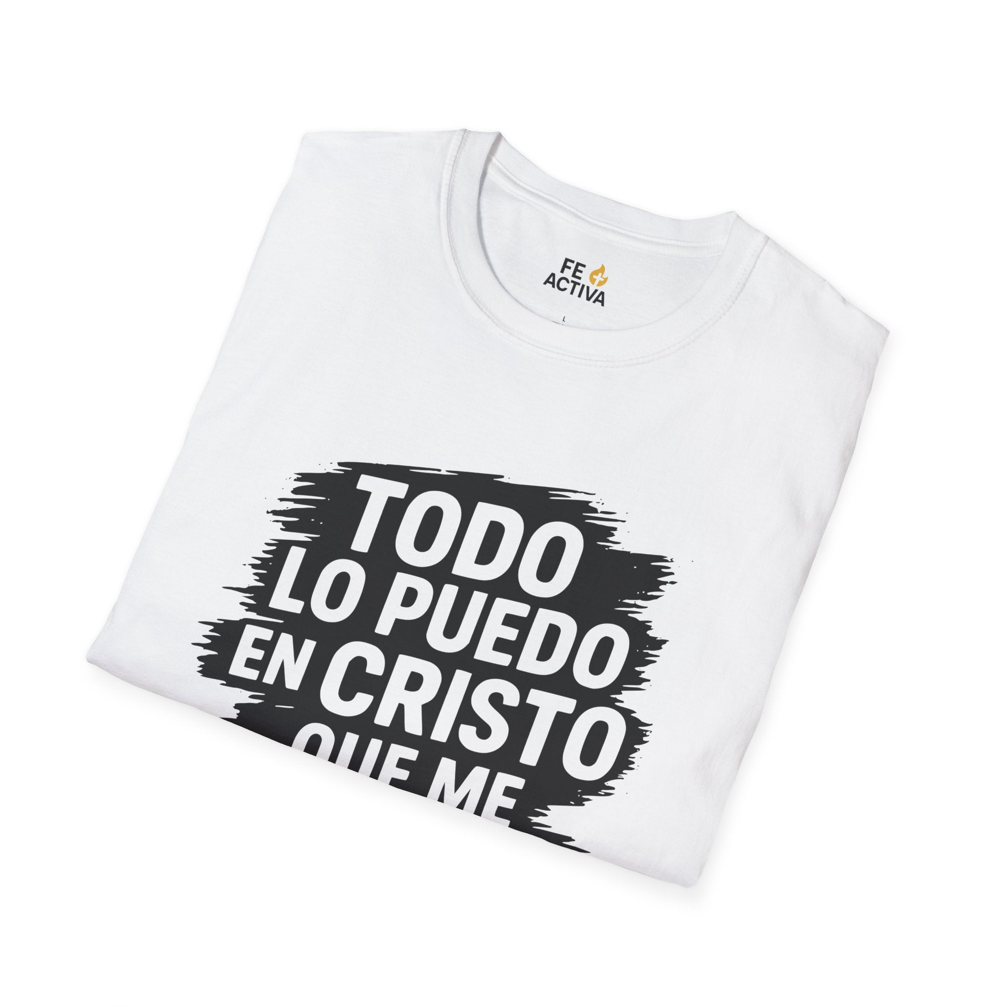 Filipenses 4:16 - Todo lo Puedo | Camiseta Cristiana | Fe Activa