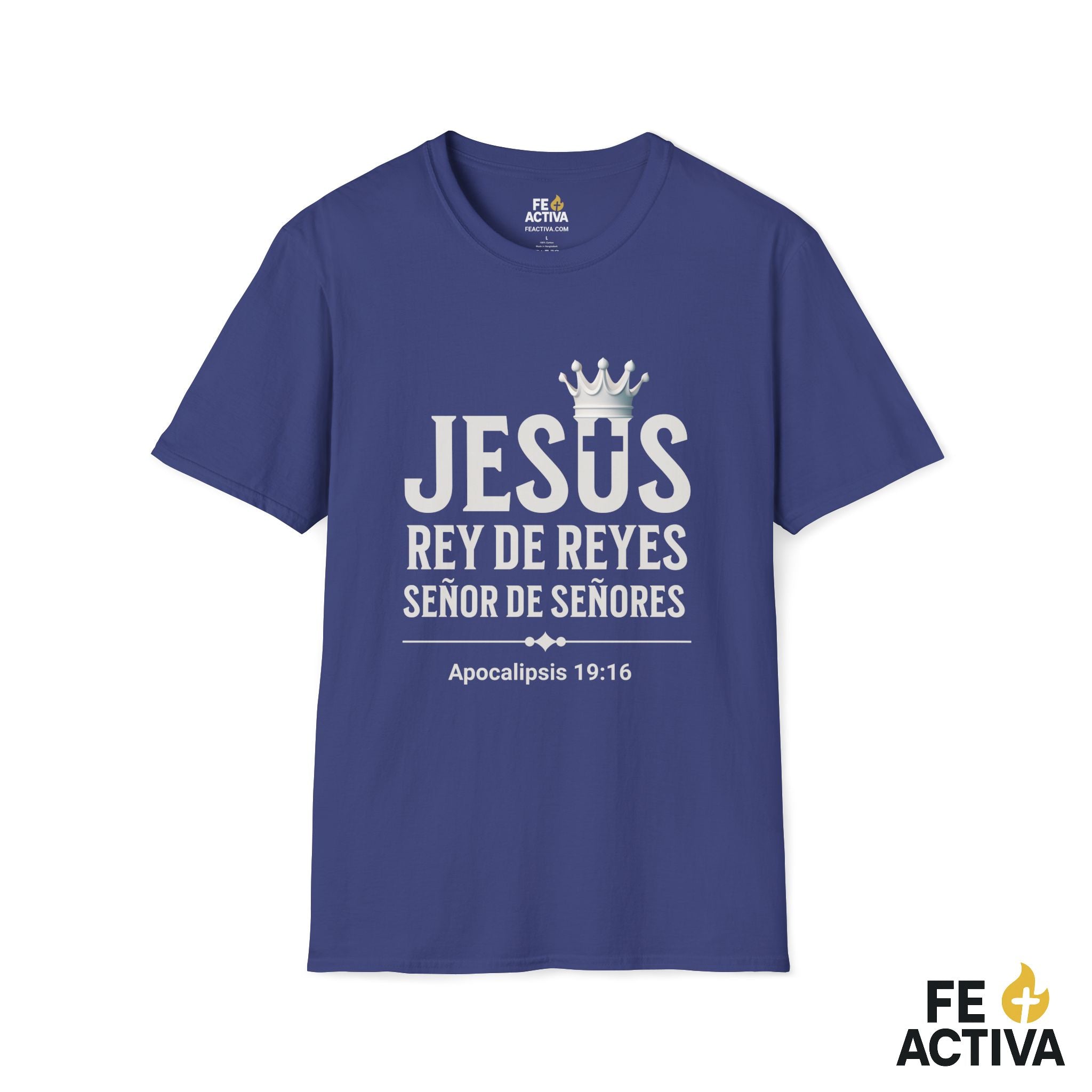 Jesus Rey de Reyes | Apocalipsis 19:16  | Camiseta Cristiana | Fe Activa