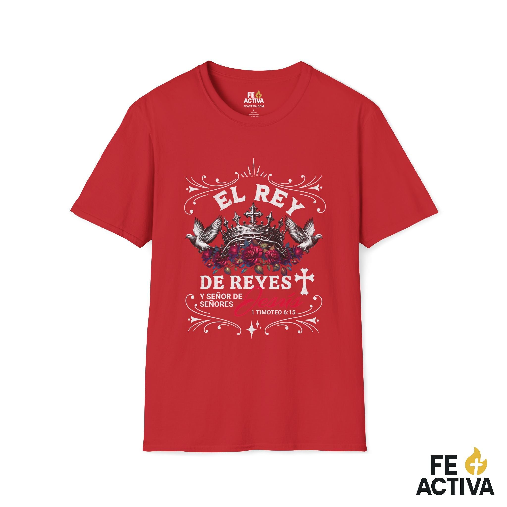 El Rey de Reyes – 1 Timoteo 6:15 | Camiseta Cristiana | Fe Activa