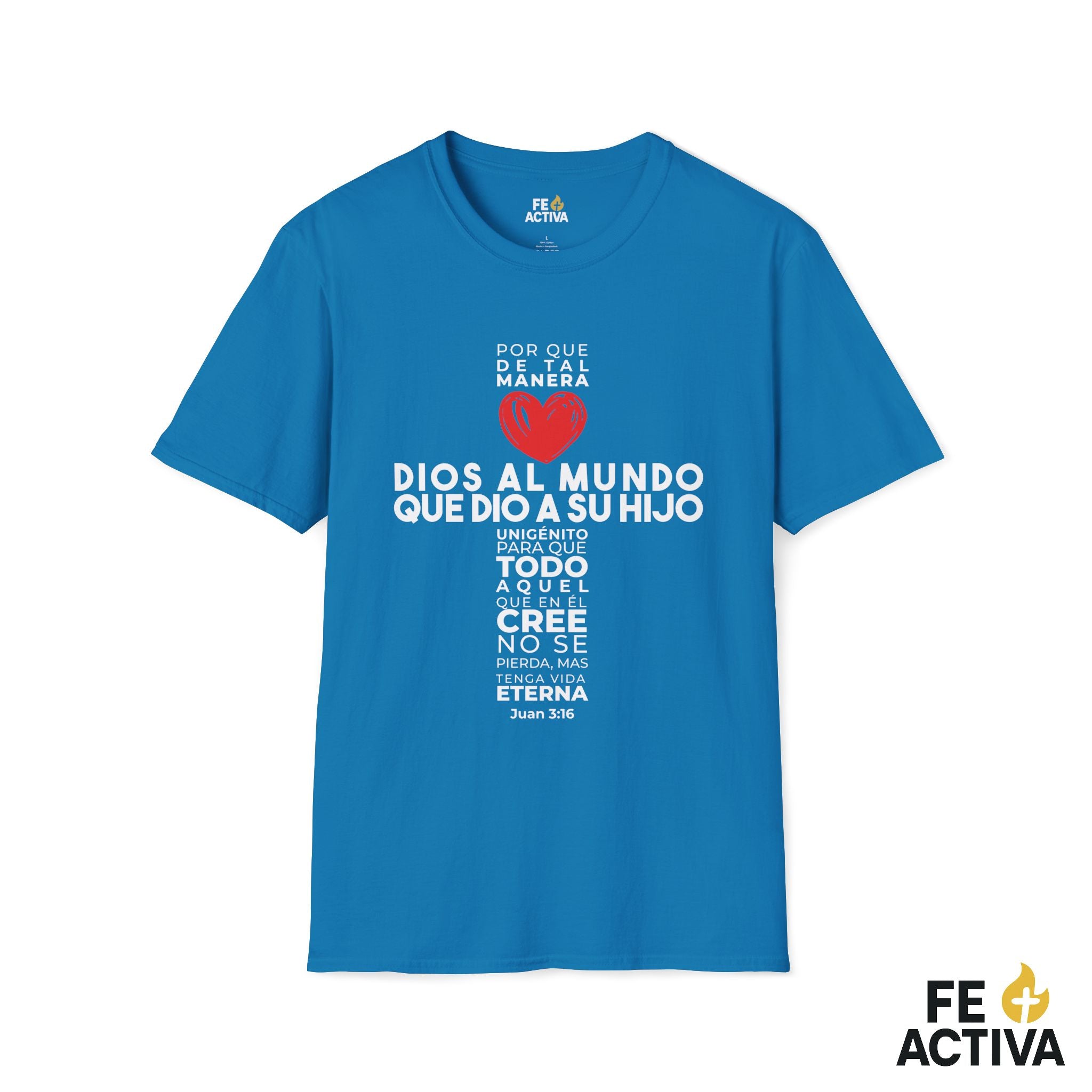 Juan 3:16 - Por que de tal manera amo Dios al Mundo - Diseño 1 | Camiseta Cristiana Unisex