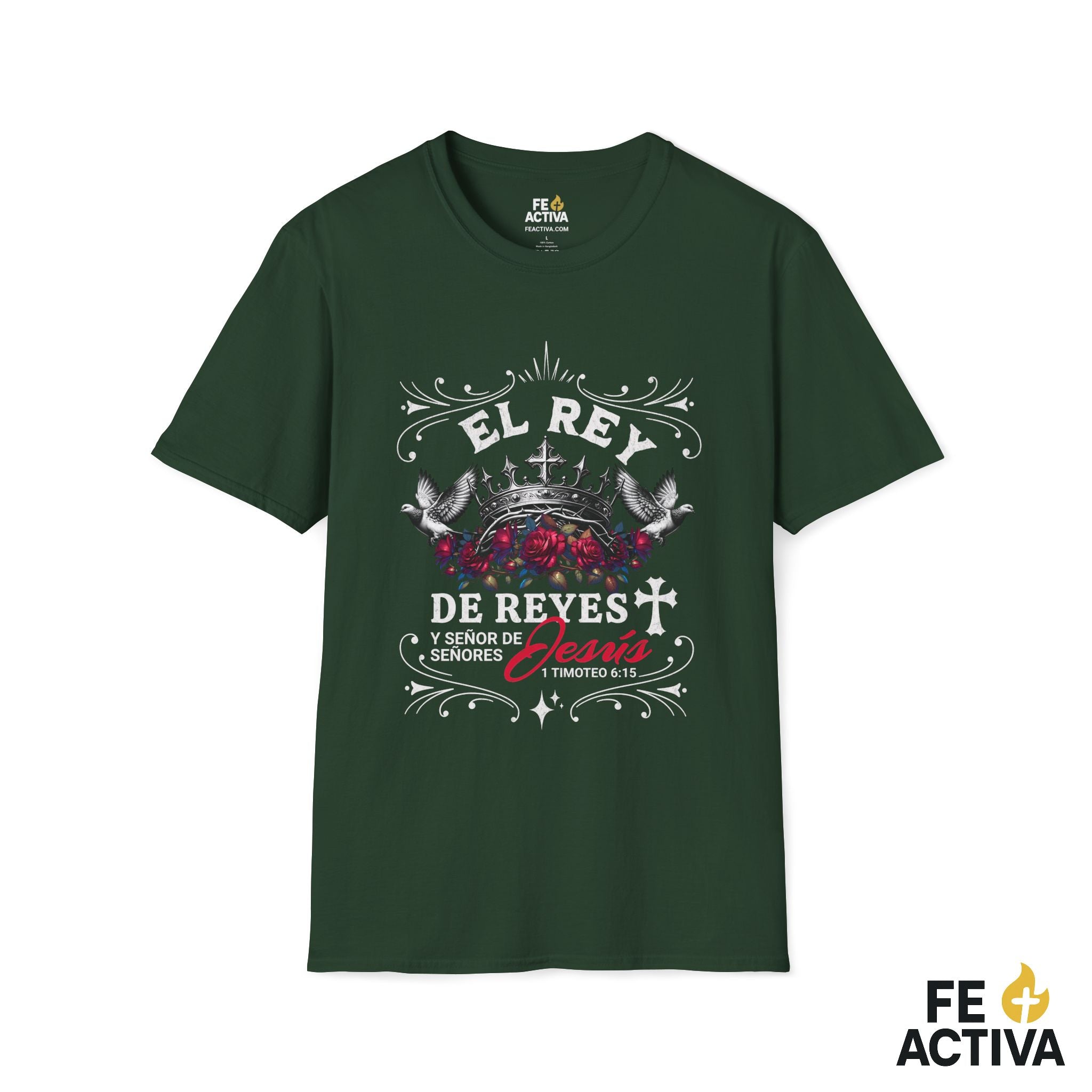 El Rey de Reyes – 1 Timoteo 6:15 | Camiseta Cristiana | Fe Activa