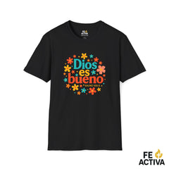 Dios es Bueno  | Camiseta Cristiana | Fe Activ:a