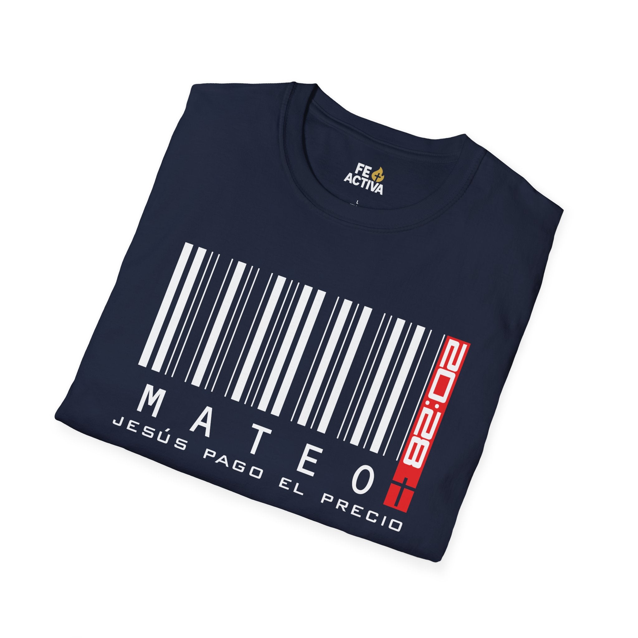 Jesus Pago el Precio - Mateo 20:28  | Camiseta Cristiana | Fe Activa