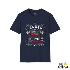 El Rey de Reyes – 1 Timoteo 6:15 | Camiseta Cristiana | Fe Activa