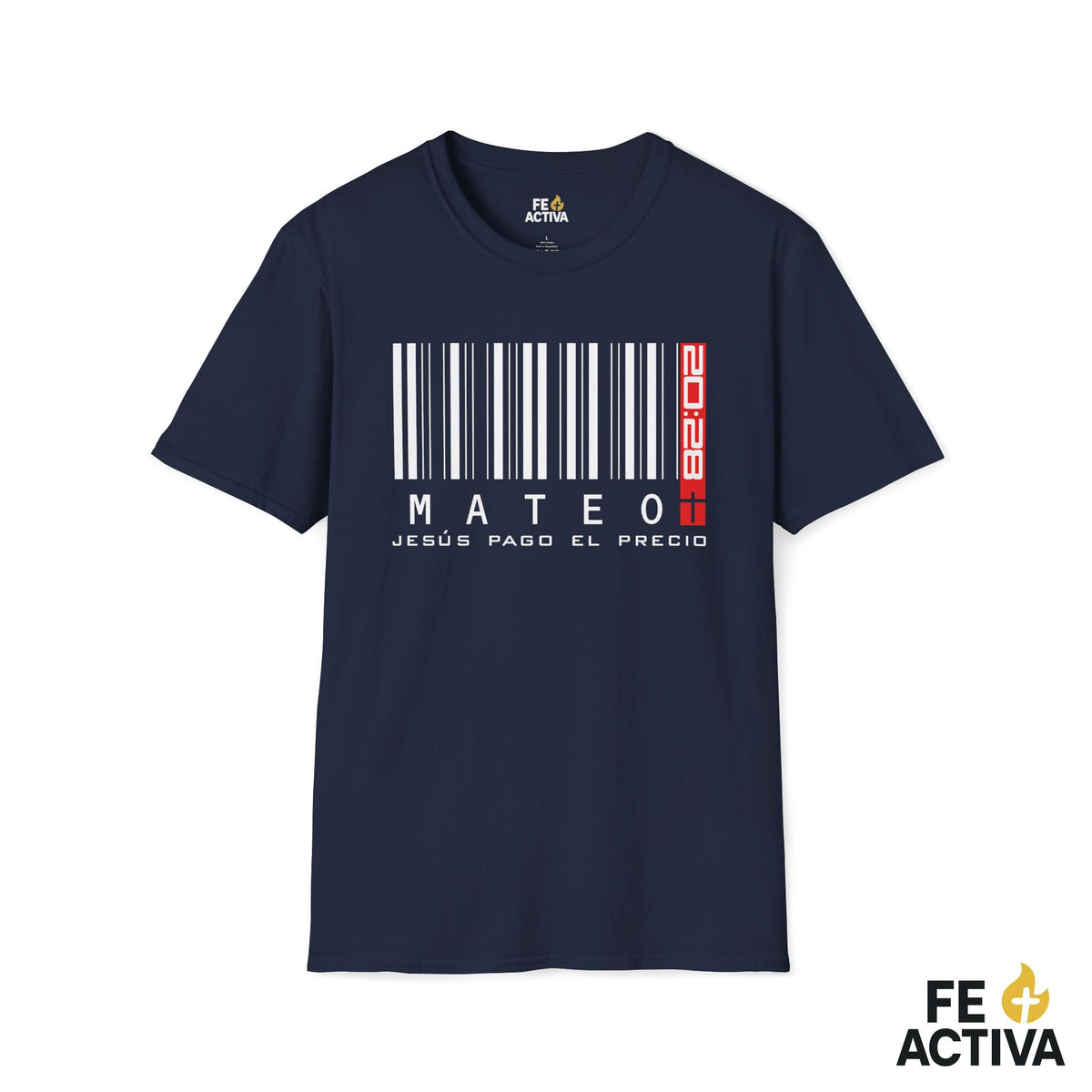 Jesus Pago el Precio - Mateo 20:28  | Camiseta Cristiana | Fe Activa