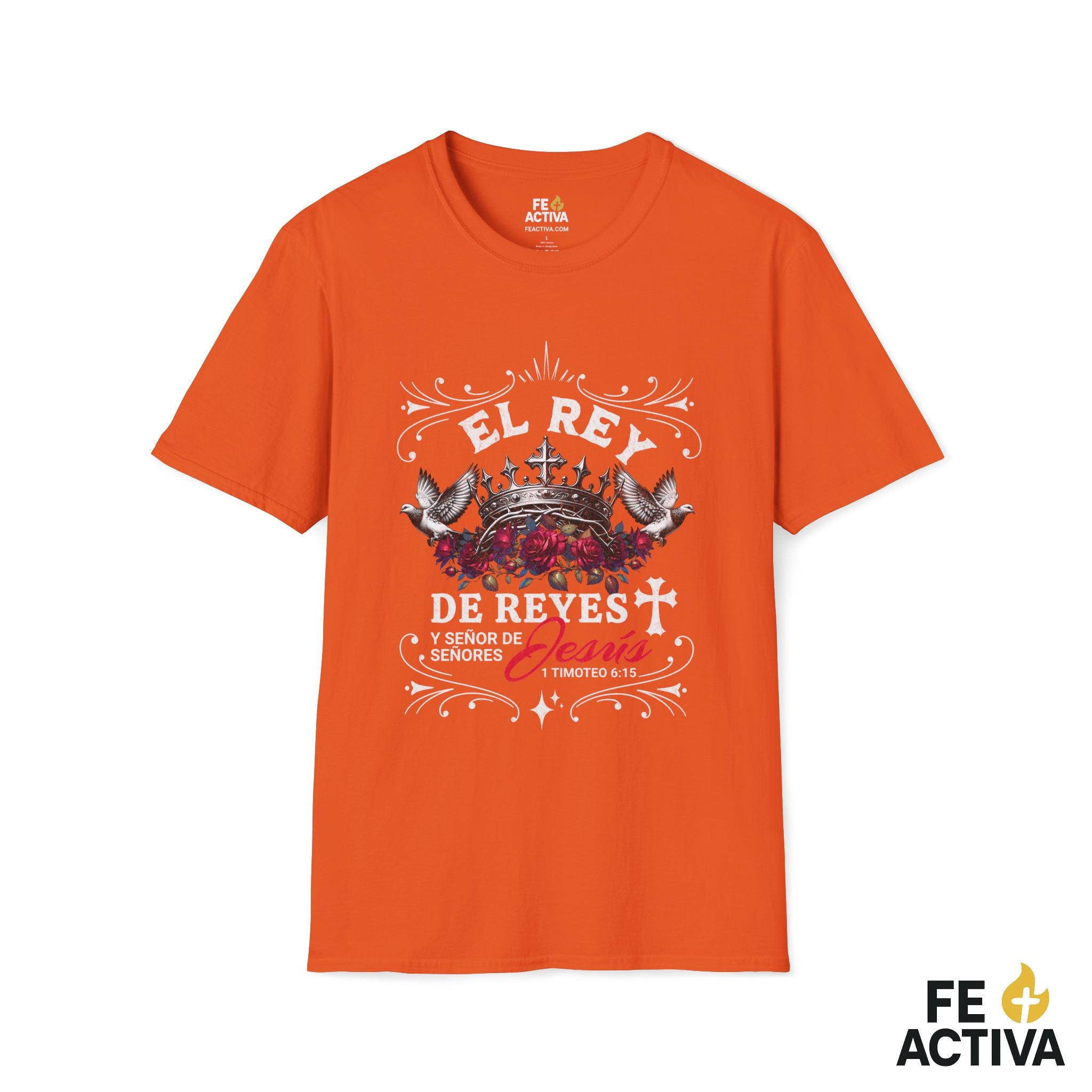 El Rey de Reyes – 1 Timoteo 6:15 | Camiseta Cristiana | Fe Activa